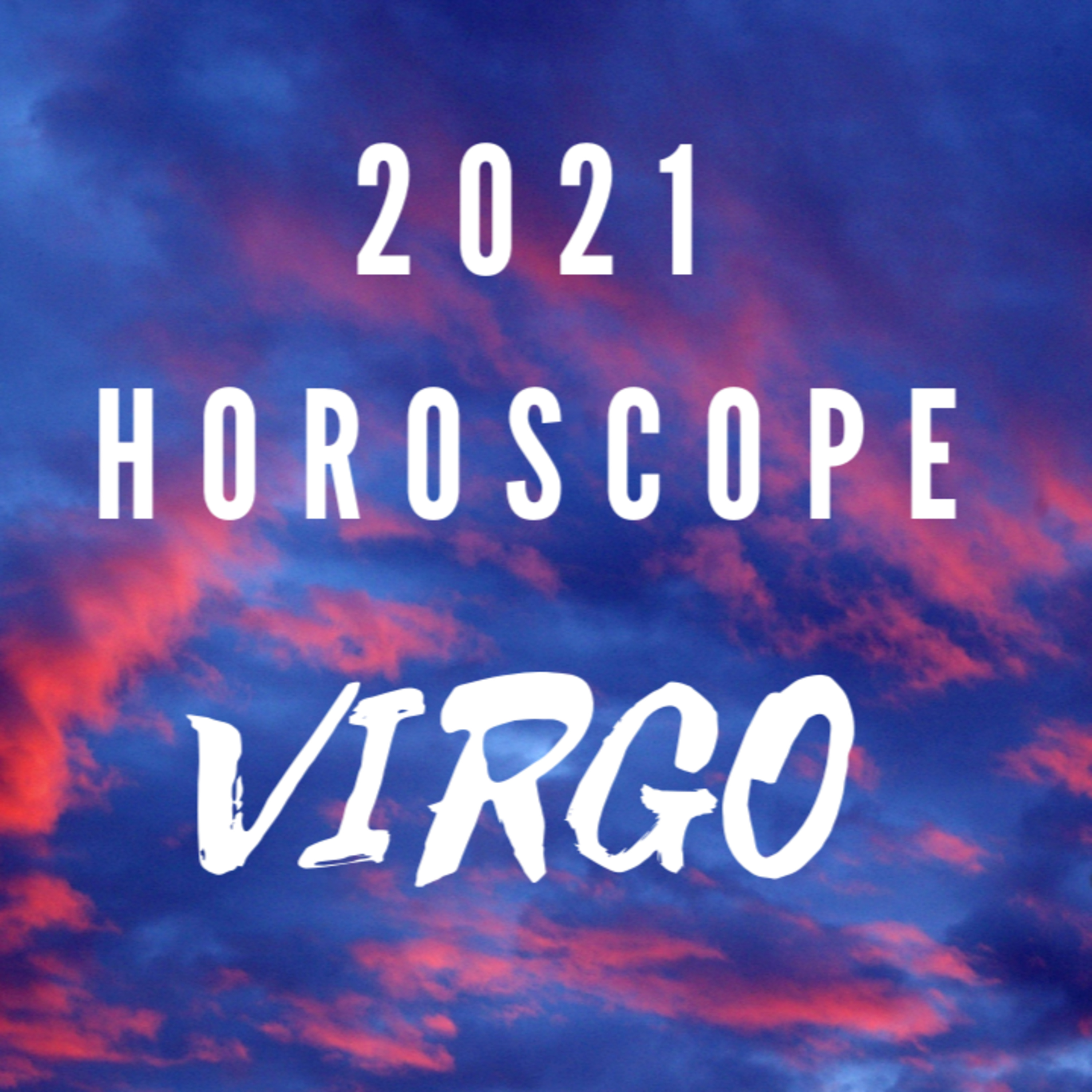 VIRGO HOROSCOPE 2021 episode artwork