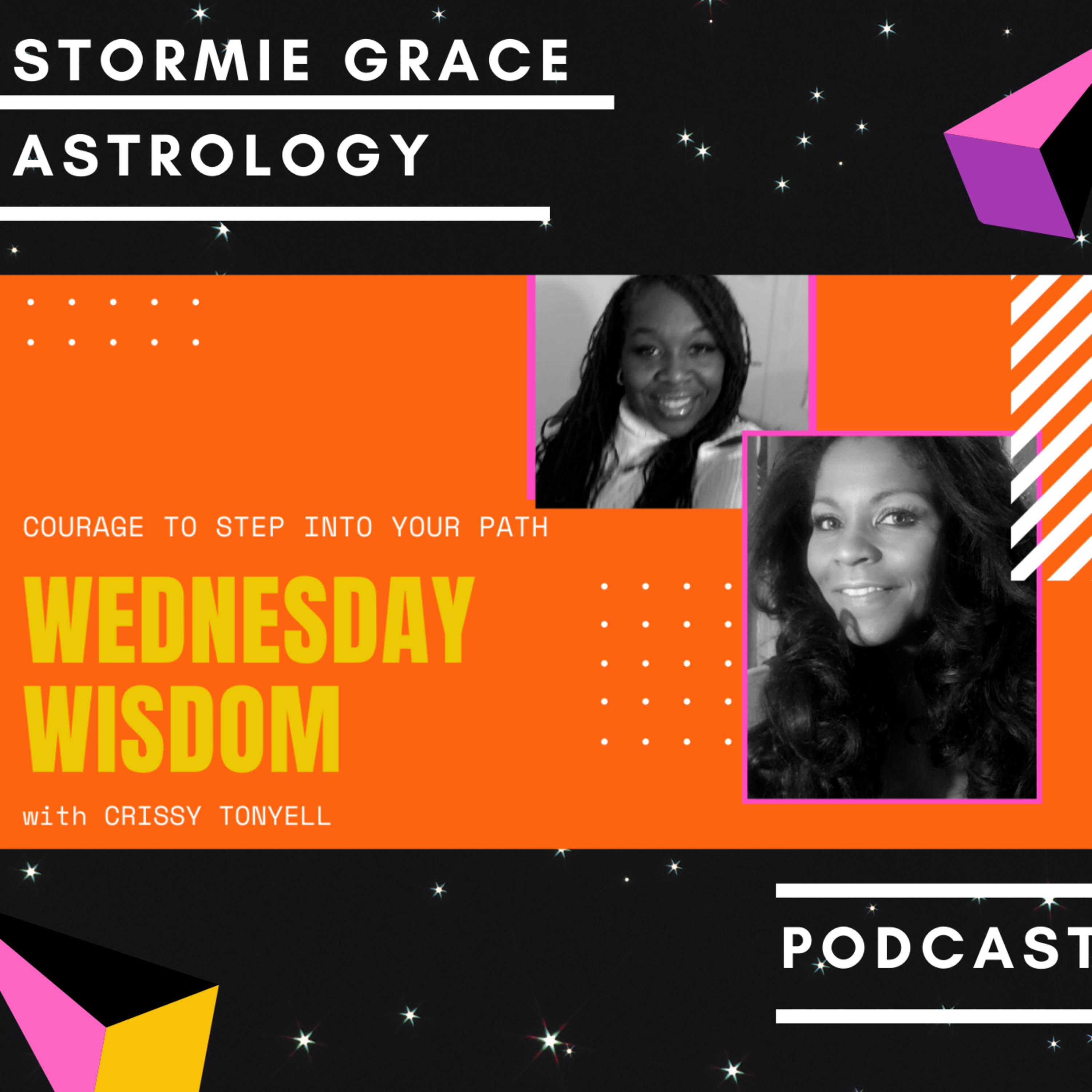 WEDNESDAY WISDOM: COURAGE TO STEP ONTO YOUR PATH WITH CRISYY TONYELL episode artwork