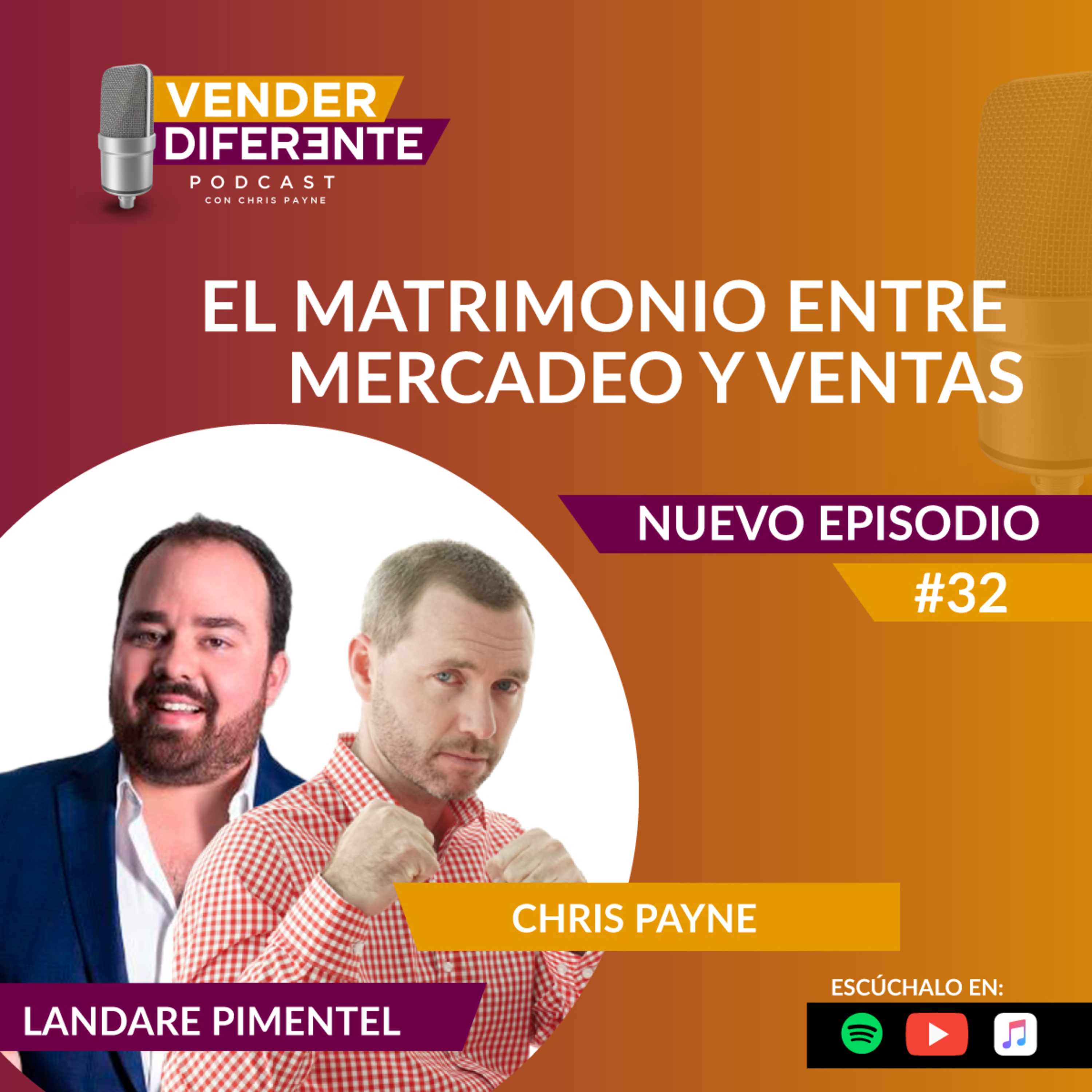 Episodio #032 - El matrimonio entre mercadeo y ventas con Landare Pimentel  episode artwork