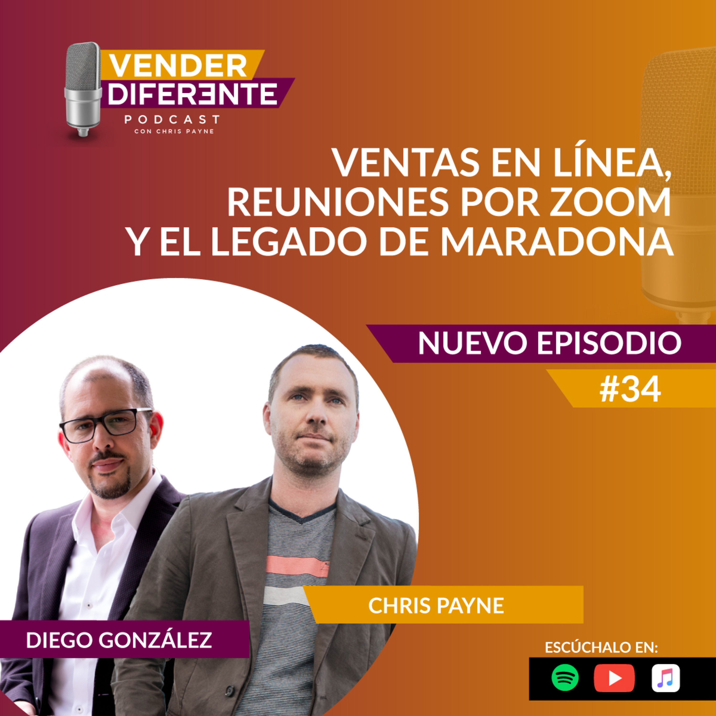 Episodio #034 - Ventas en línea, reuniones por zoom y el legado de Maradona con Diego González episode artwork