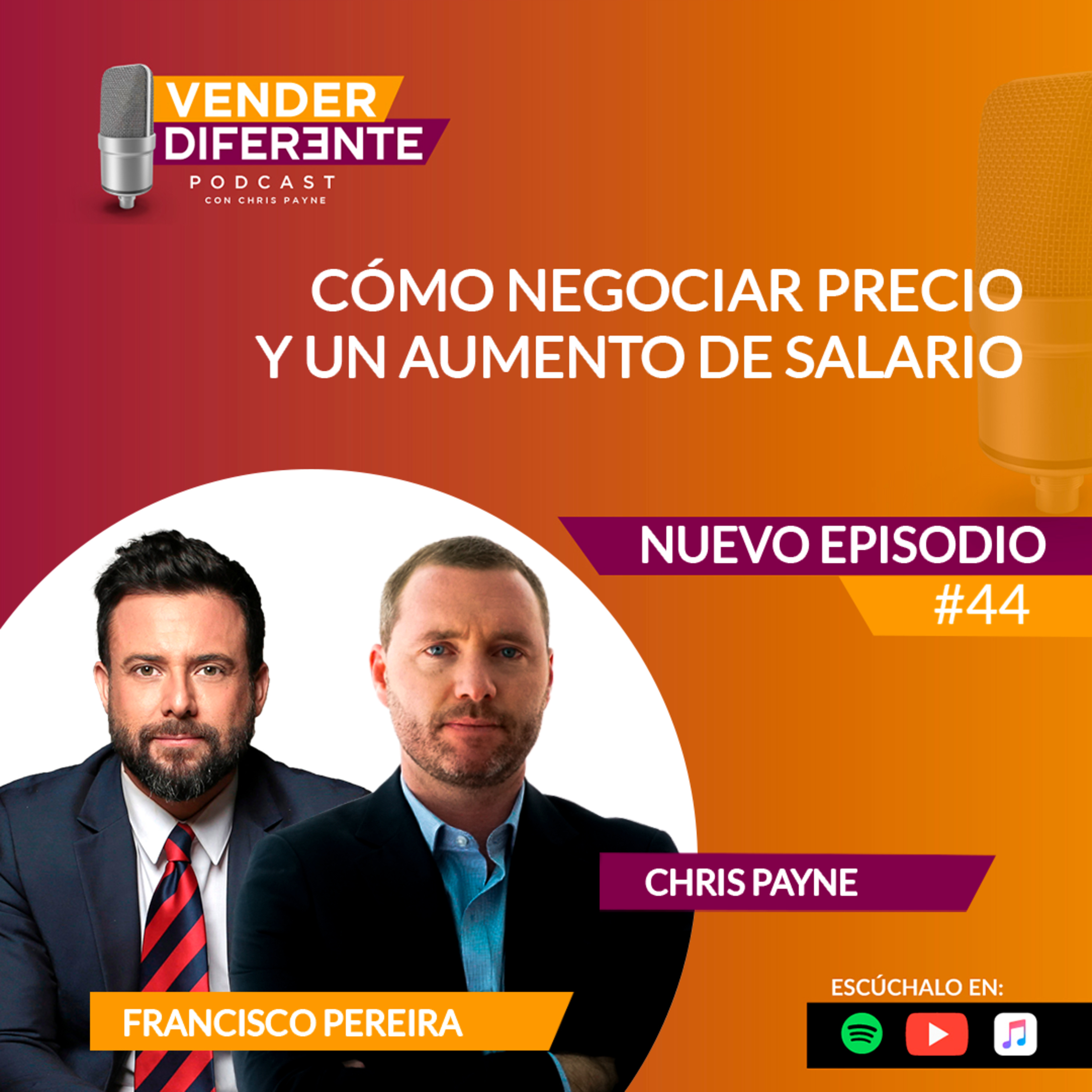 Episodio 044 - Cómo negociar precio y un aumento de salario con Francisco Pereira episode artwork