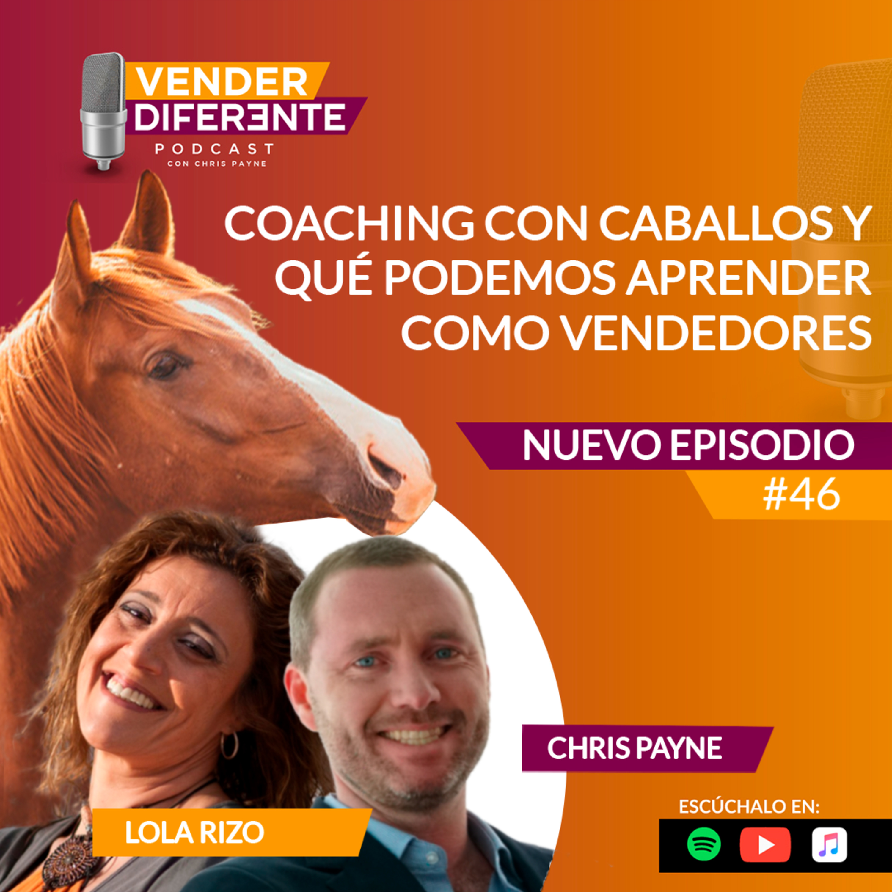 Episodio 046 - Coaching con caballos y que podemos aprender como vendedores con Lola Rizo episode artwork