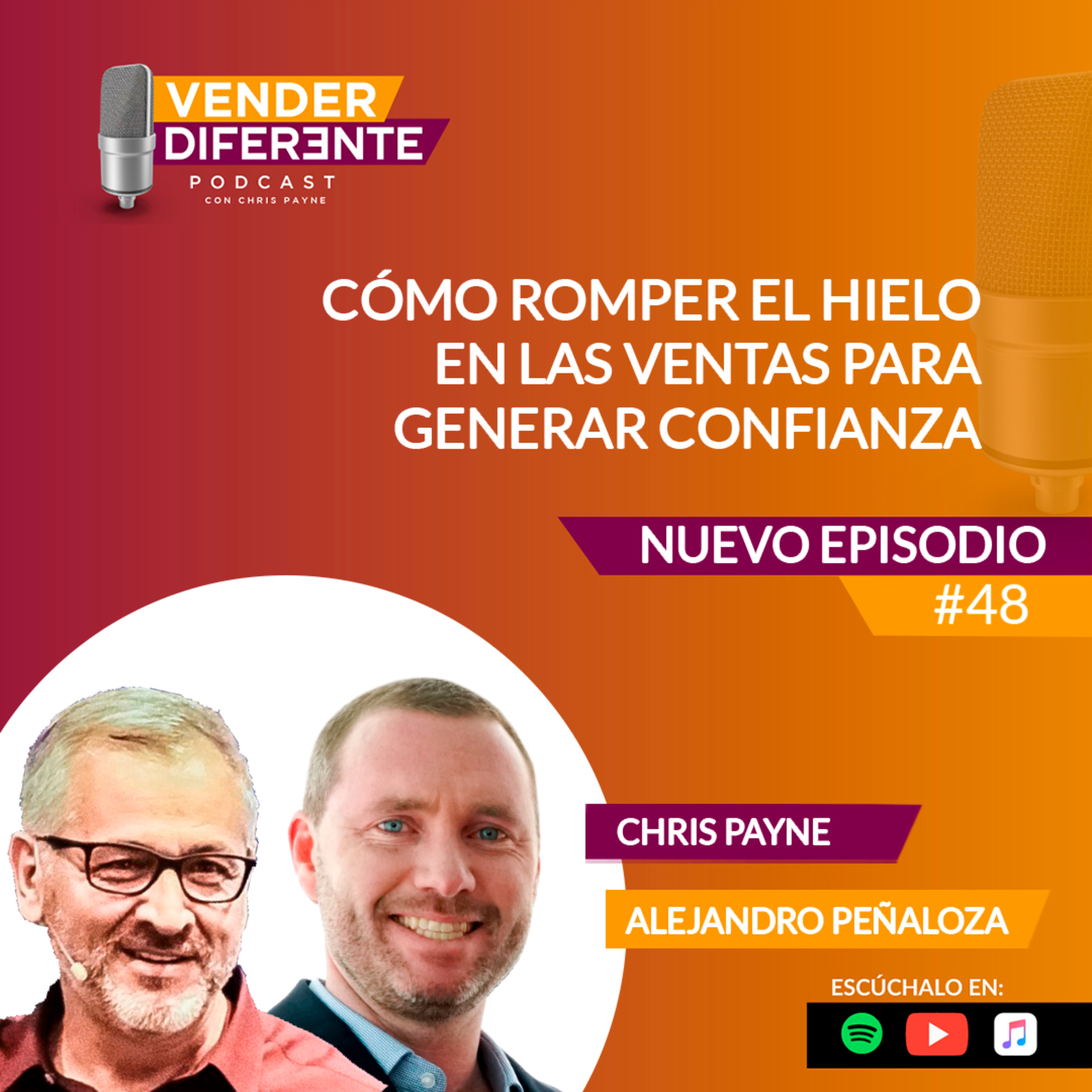 Episodio 048 - Cómo romper el hielo en las ventas para generar confianza con Alejandro Peñaloza episode artwork