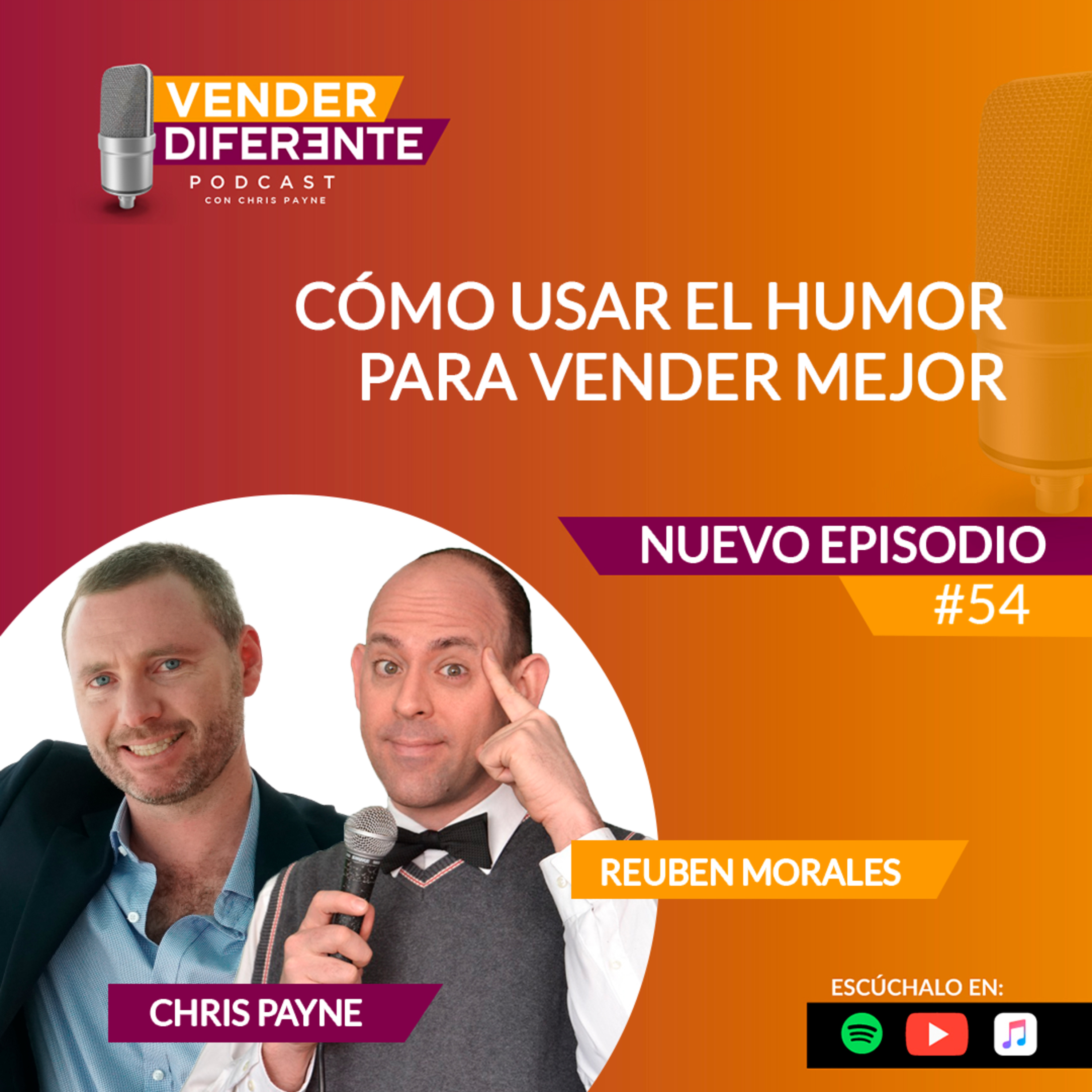 Episodio 054 - Cómo usar el humor para vender mejor con Reuben Morales episode artwork