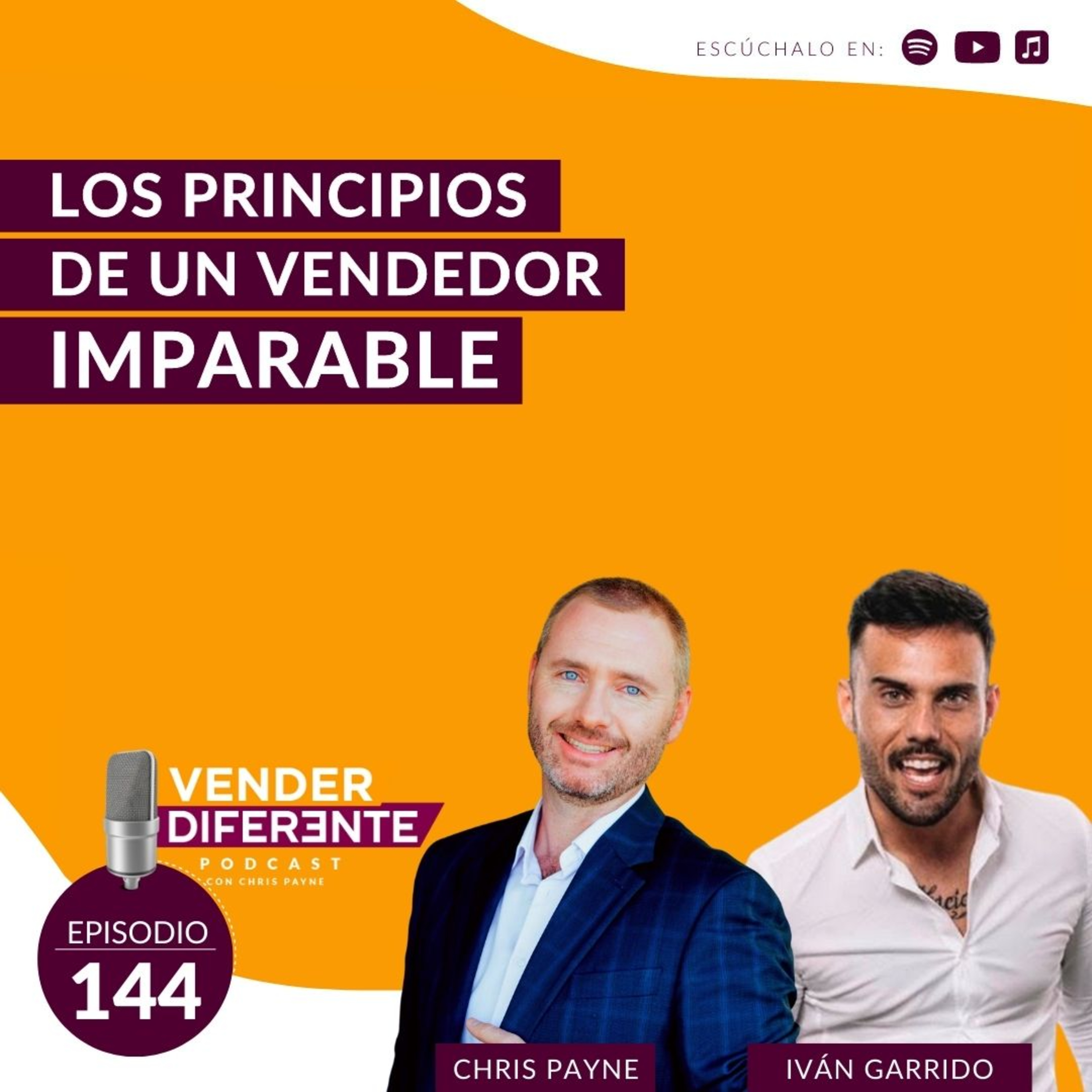 #144 - Los principios de un vendedor imparable con Iván Garrido episode artwork