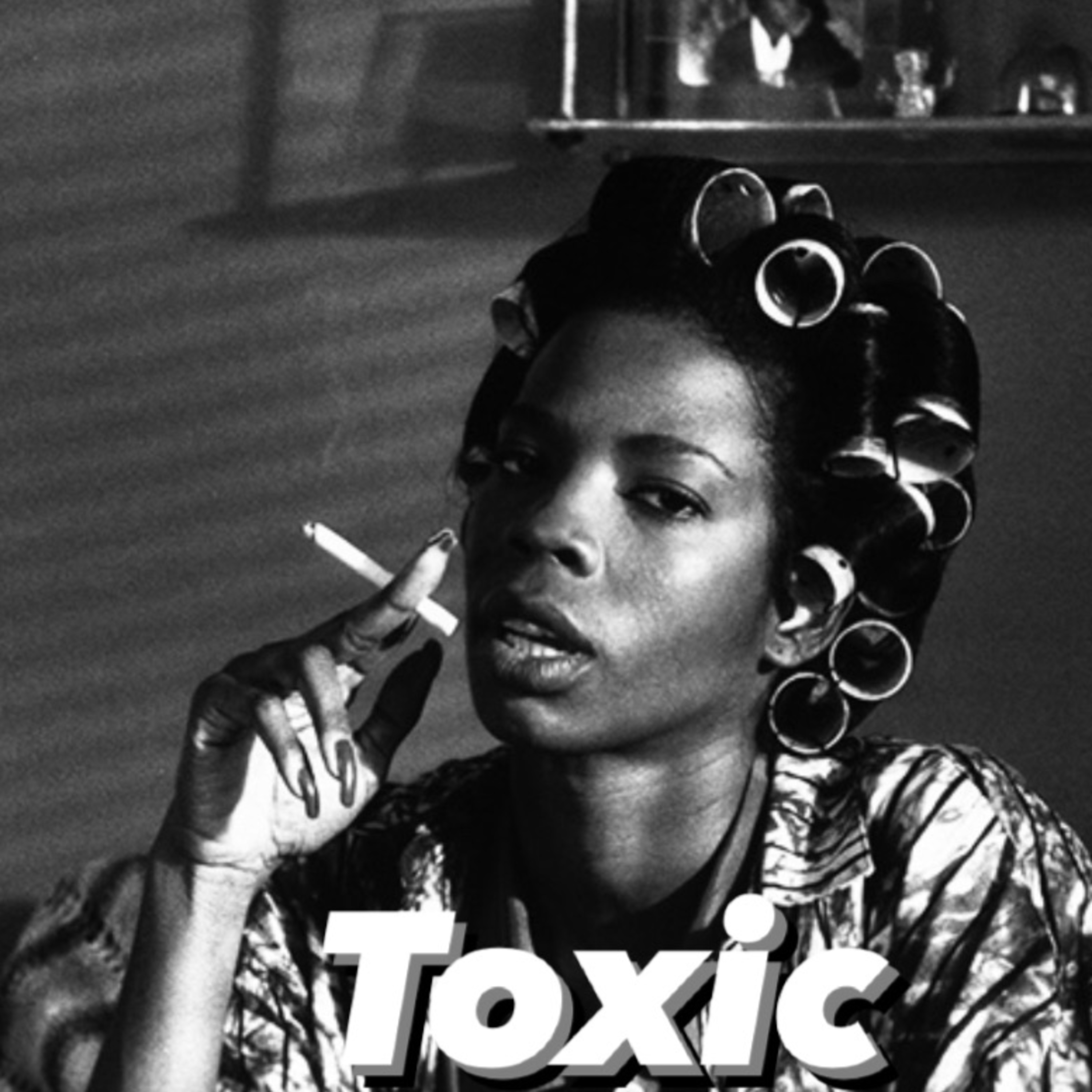 Don't you know that your TOXIC! episode artwork