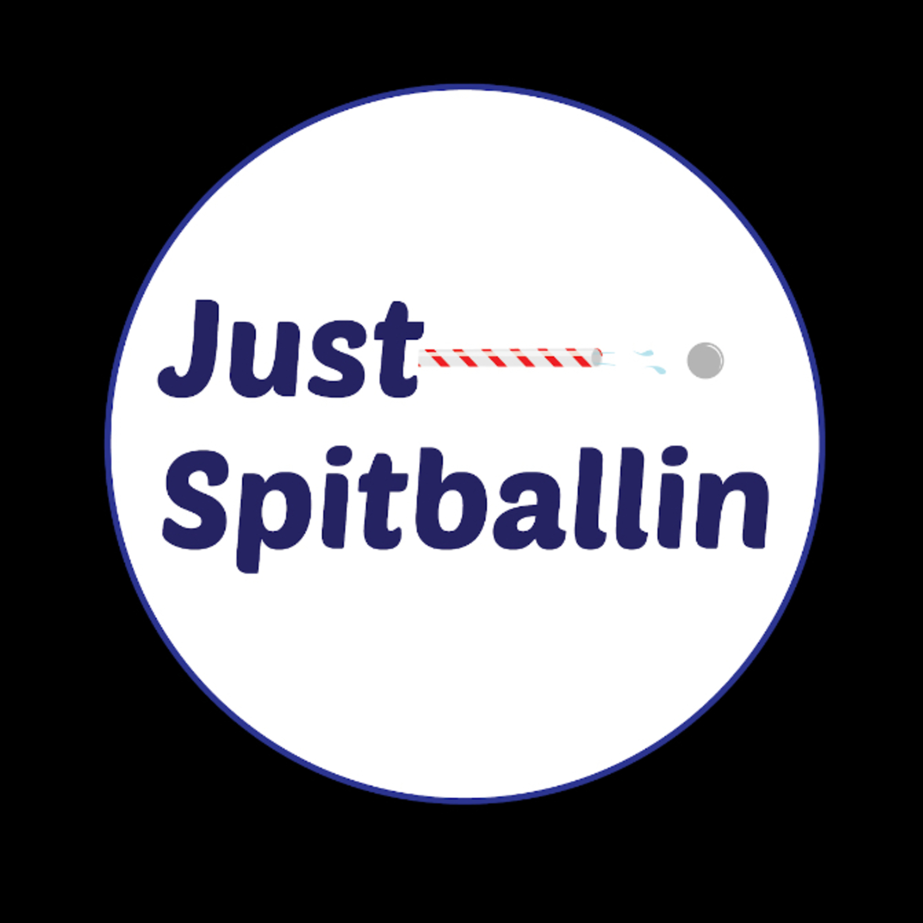 Just Spitballin Podcast.