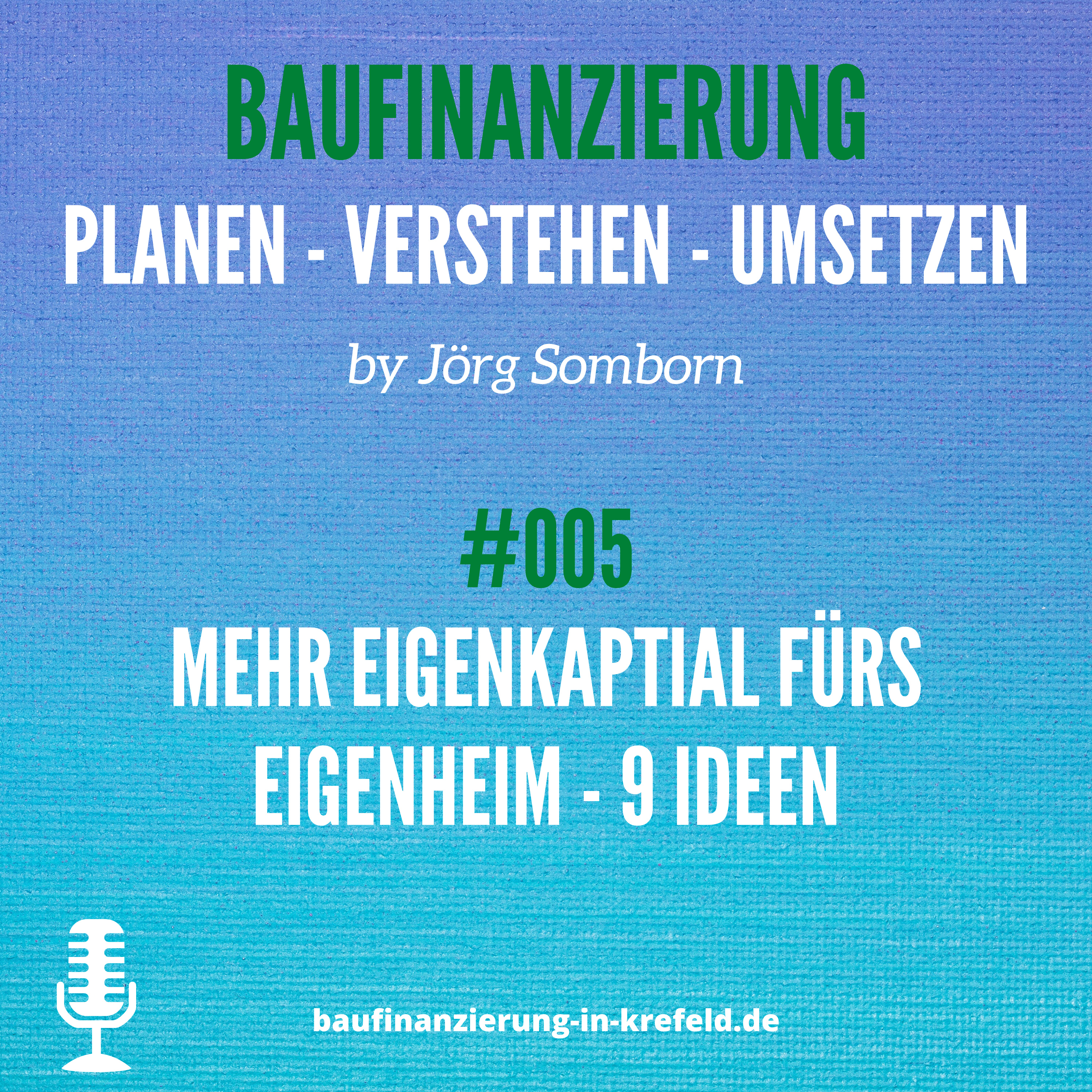 Baufinanzierung - planen - verstehen - umsetzen