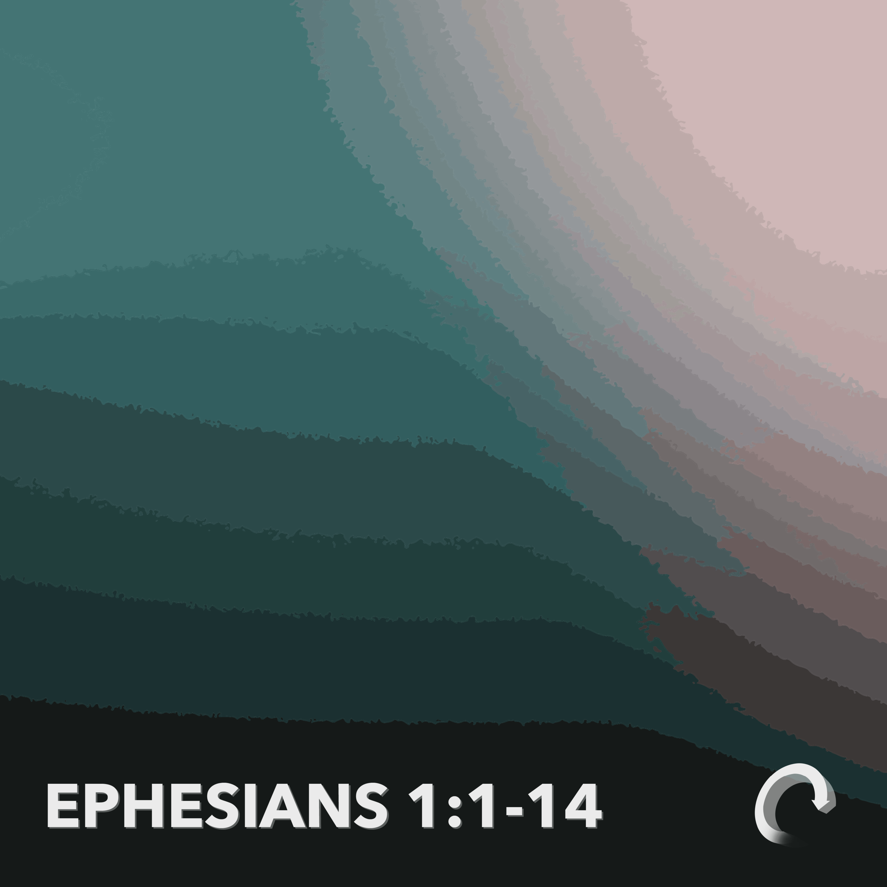 Ephesians 1:1-14 episode artwork