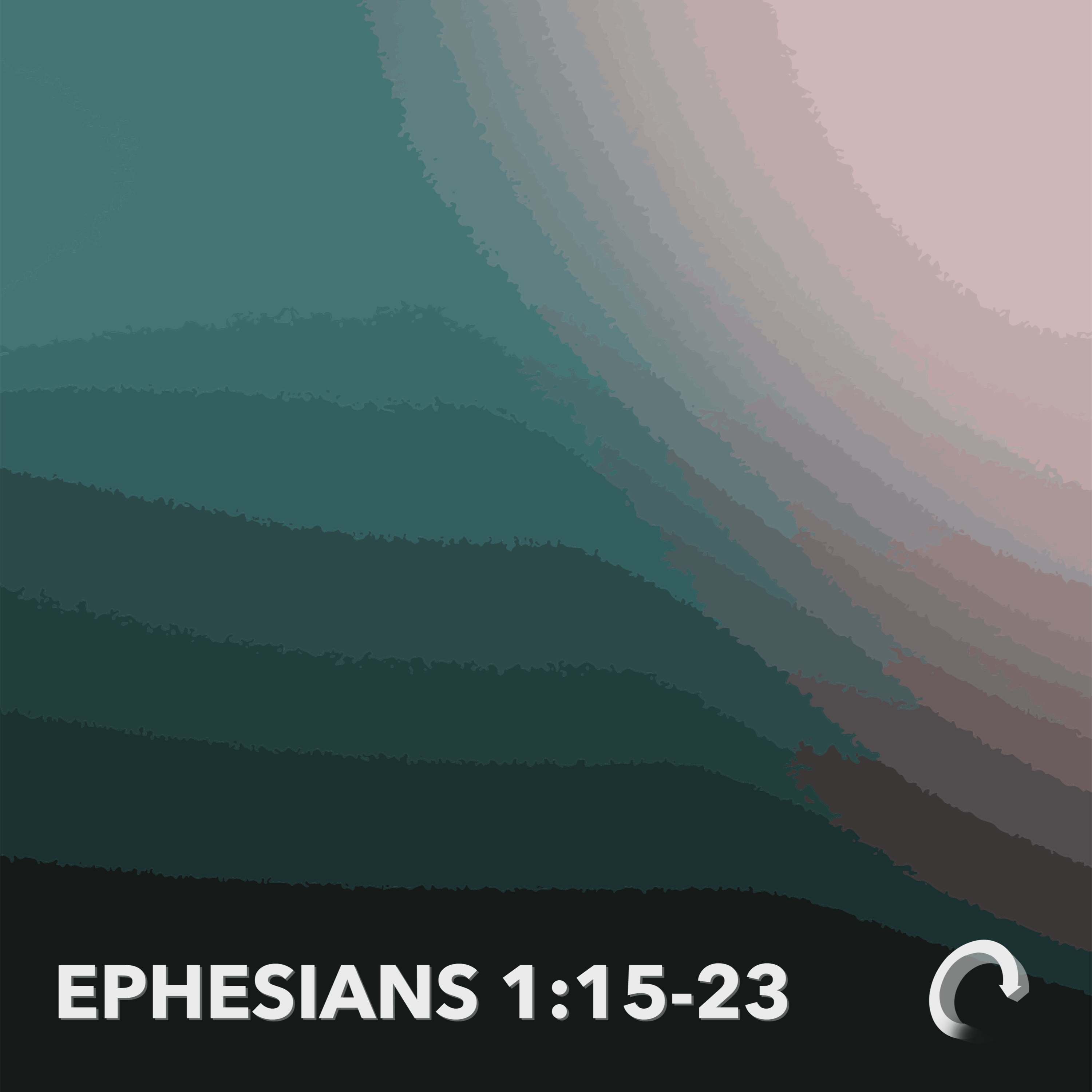 Ephesians 1:15-23 episode artwork