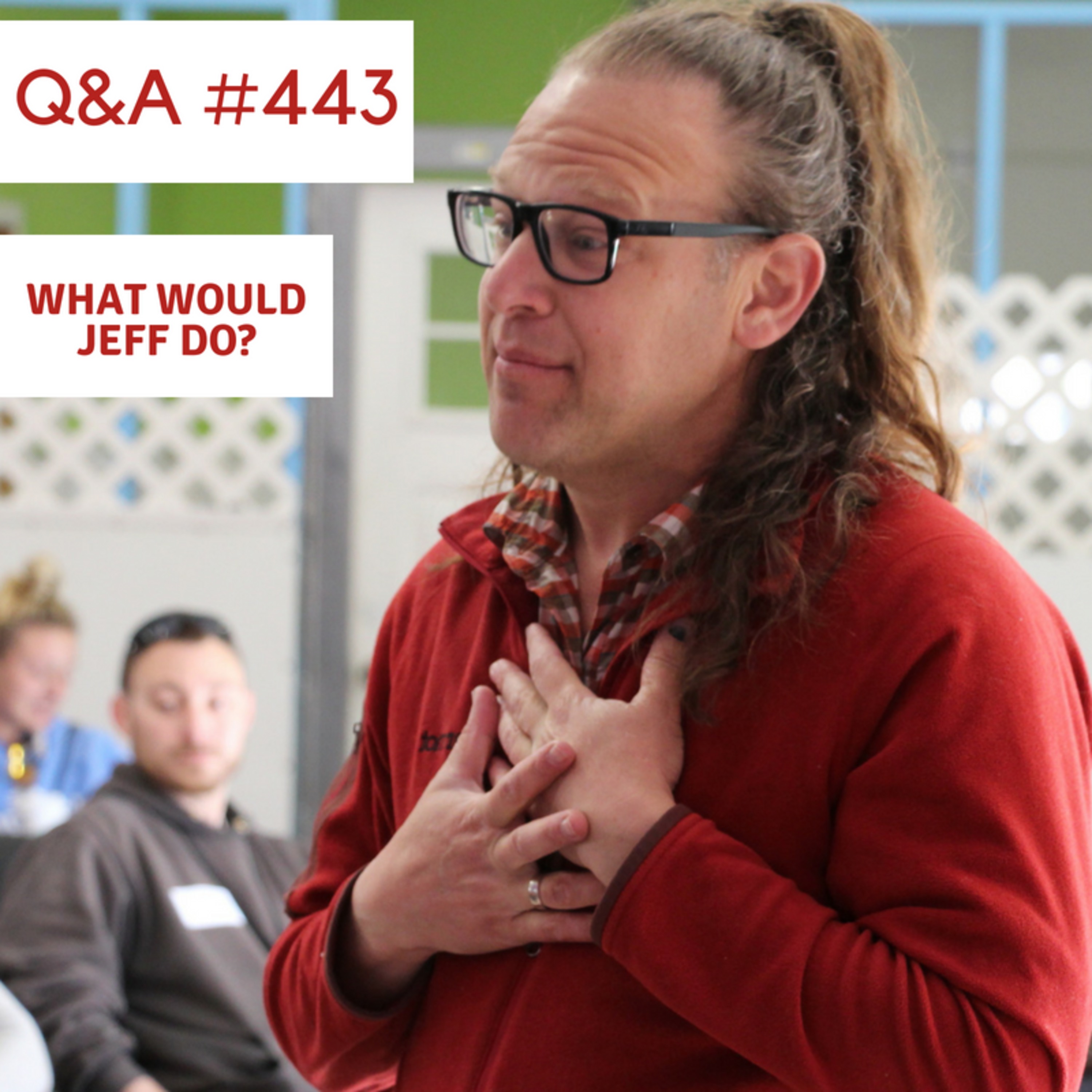 Training a dog to be calm on walks | E Collar dog training tips | What Would Jeff Do? Dog Training Q &A #443 episode artwork