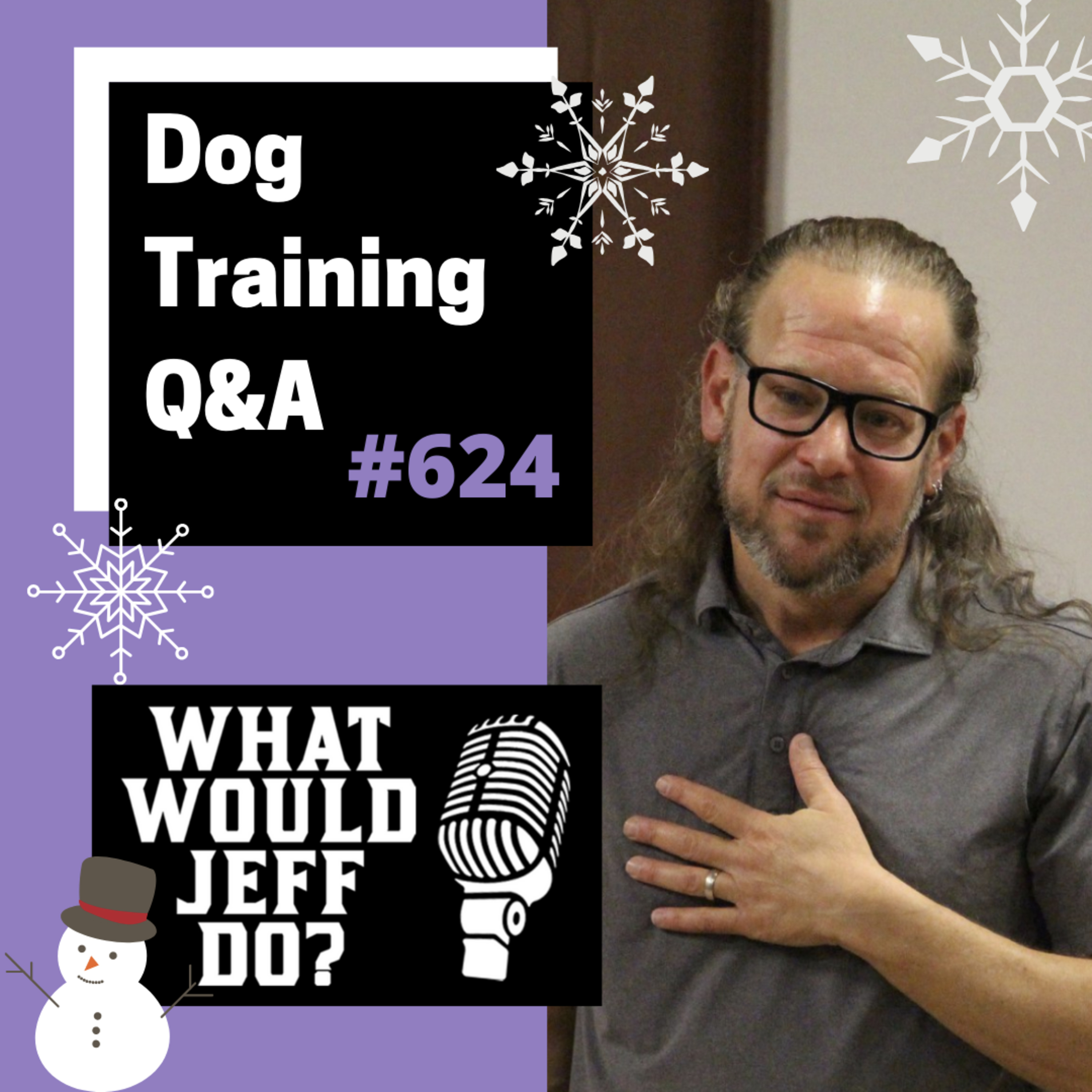 Dog Training Q & A What Would Jeff Do? With Jeff Gellman of Solid K9 Training