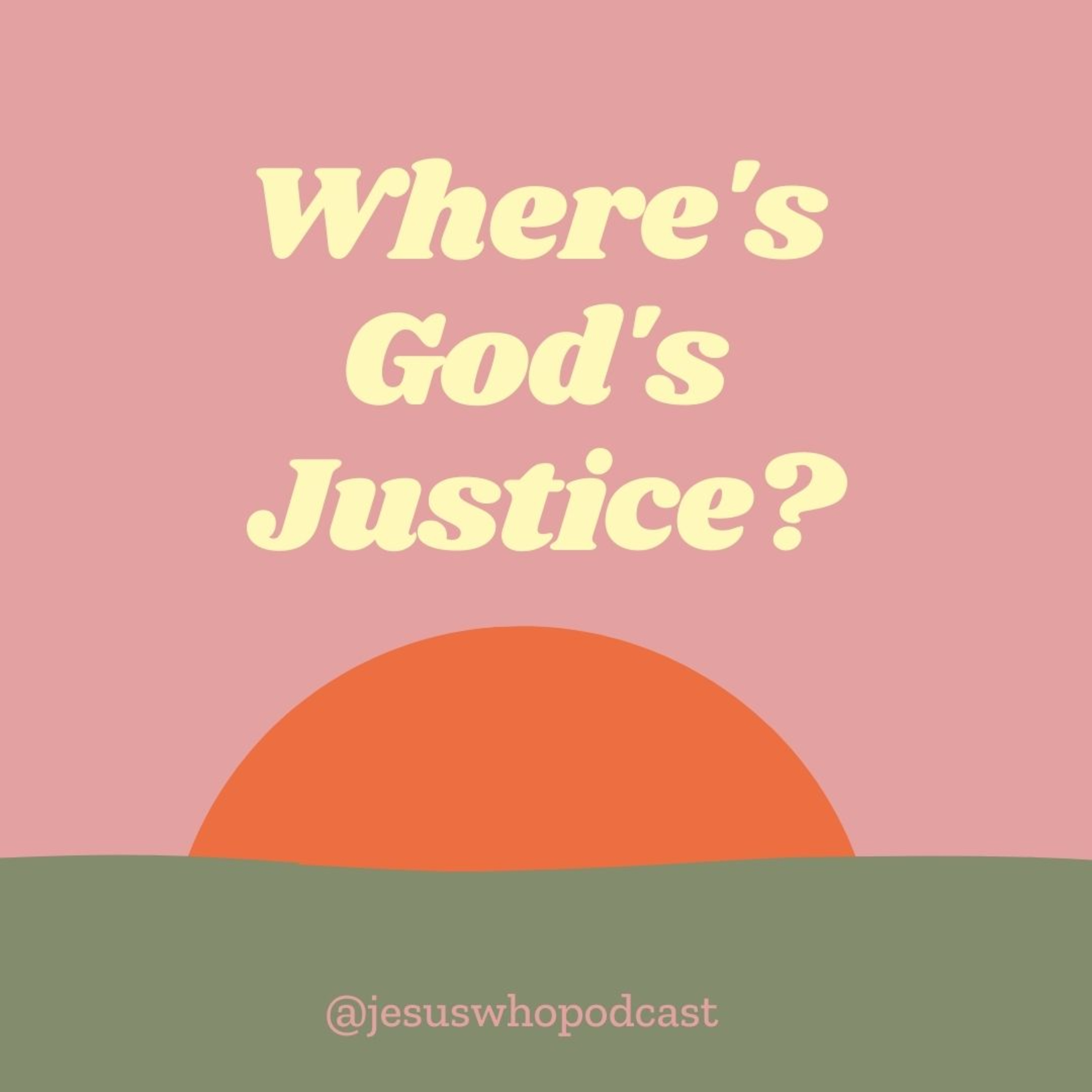 Where's God's Justice? episode artwork