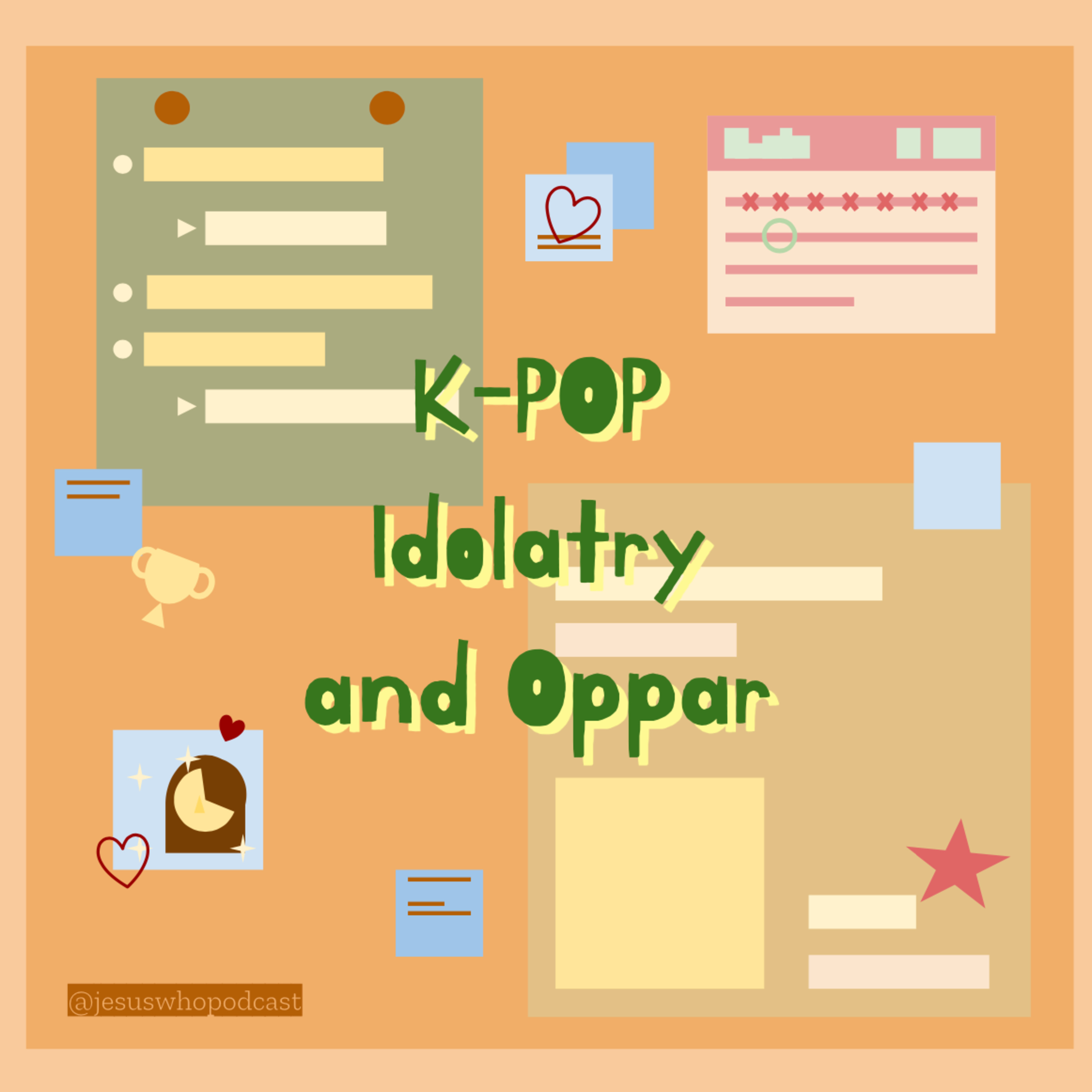 K-POP, Idolatry, and Oppar  episode artwork