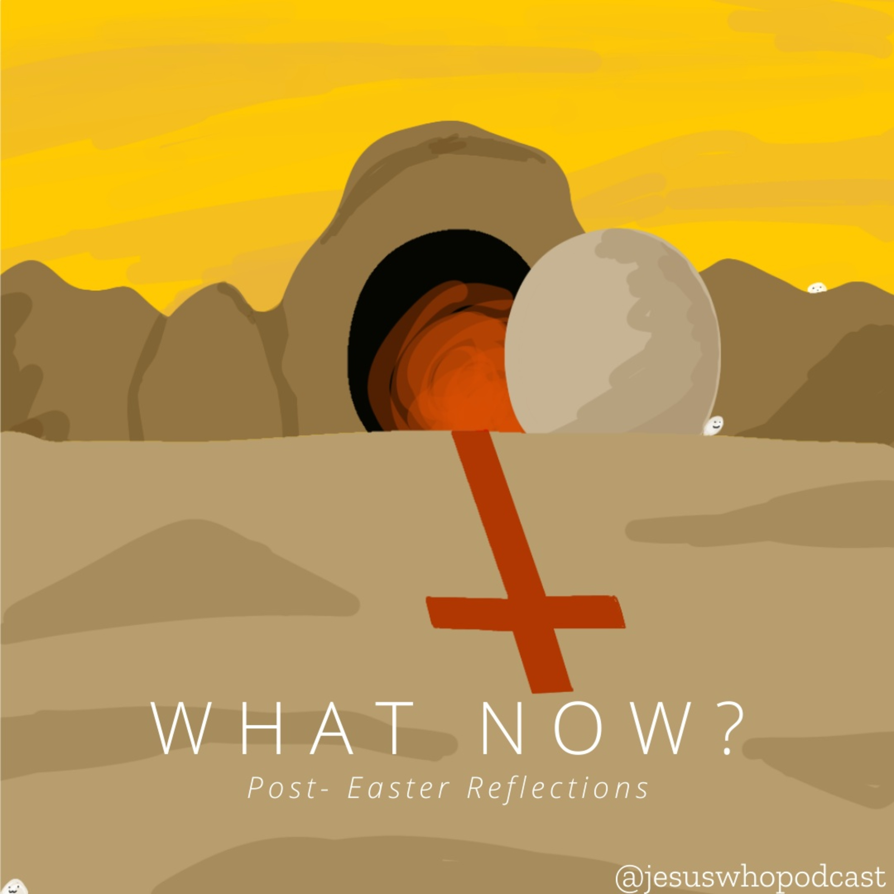 What Now? Post-Easter Reflections episode artwork