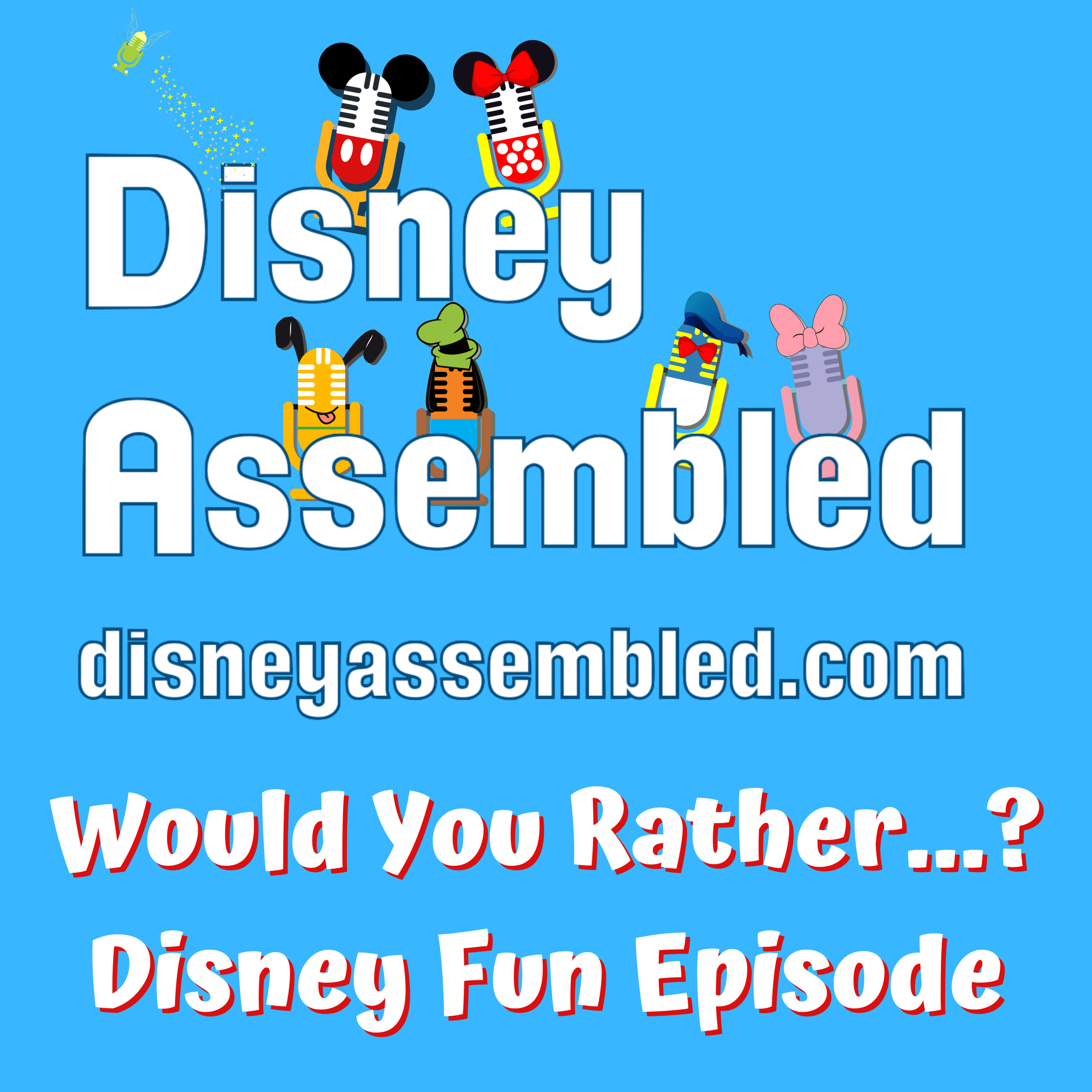 Would You Rather...? Disney Fun Episode episode artwork