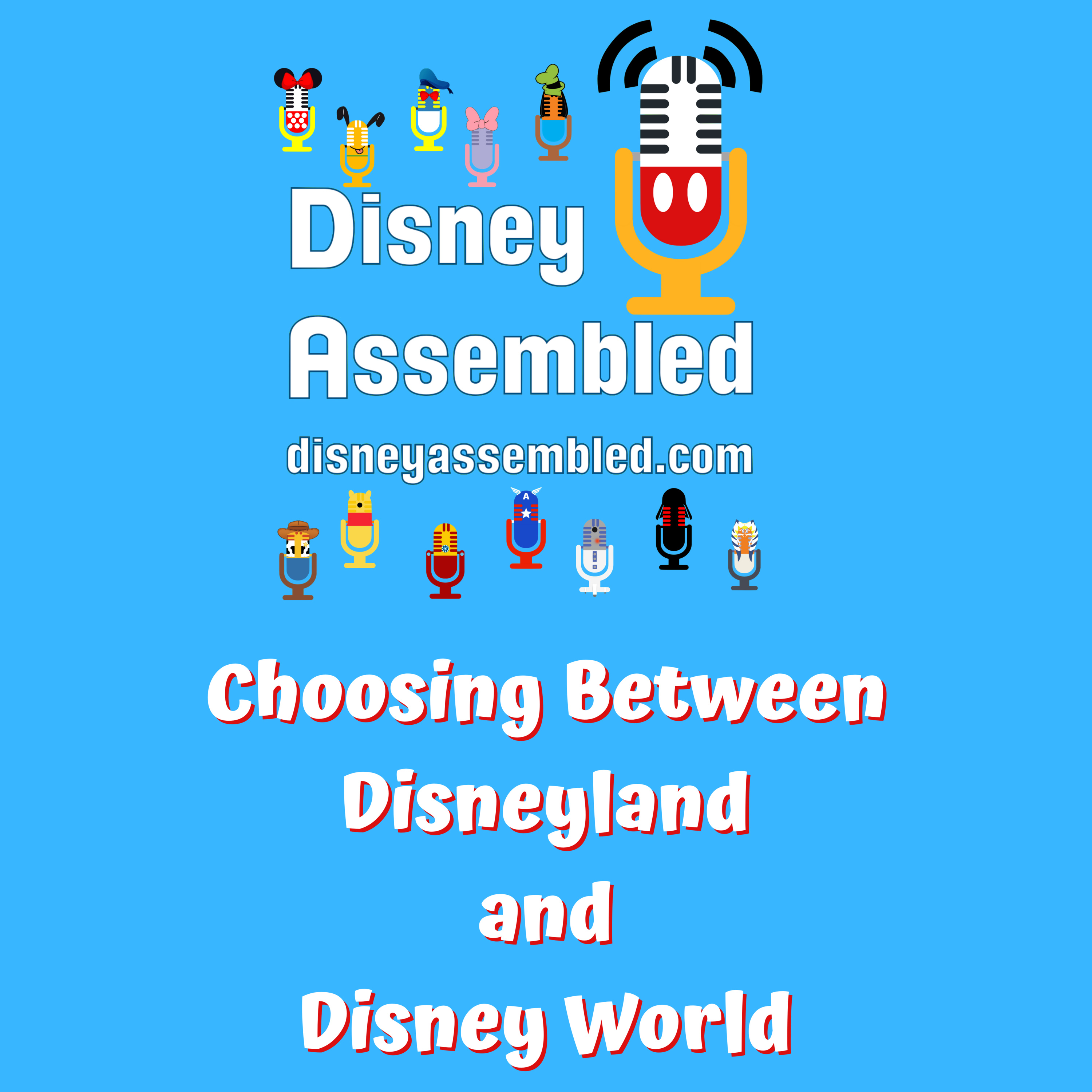 Choosing Between Disneyland and Disney World episode artwork