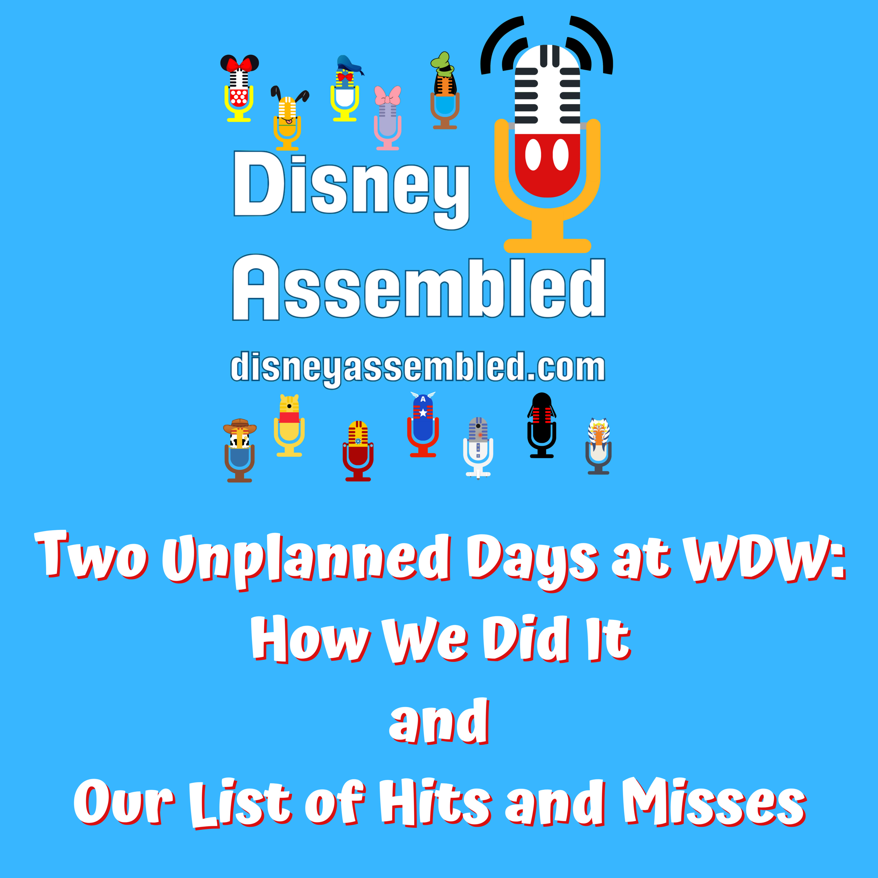 Two Unplanned Days at WDW: How We Did It and Our List of Hits and Misses episode artwork