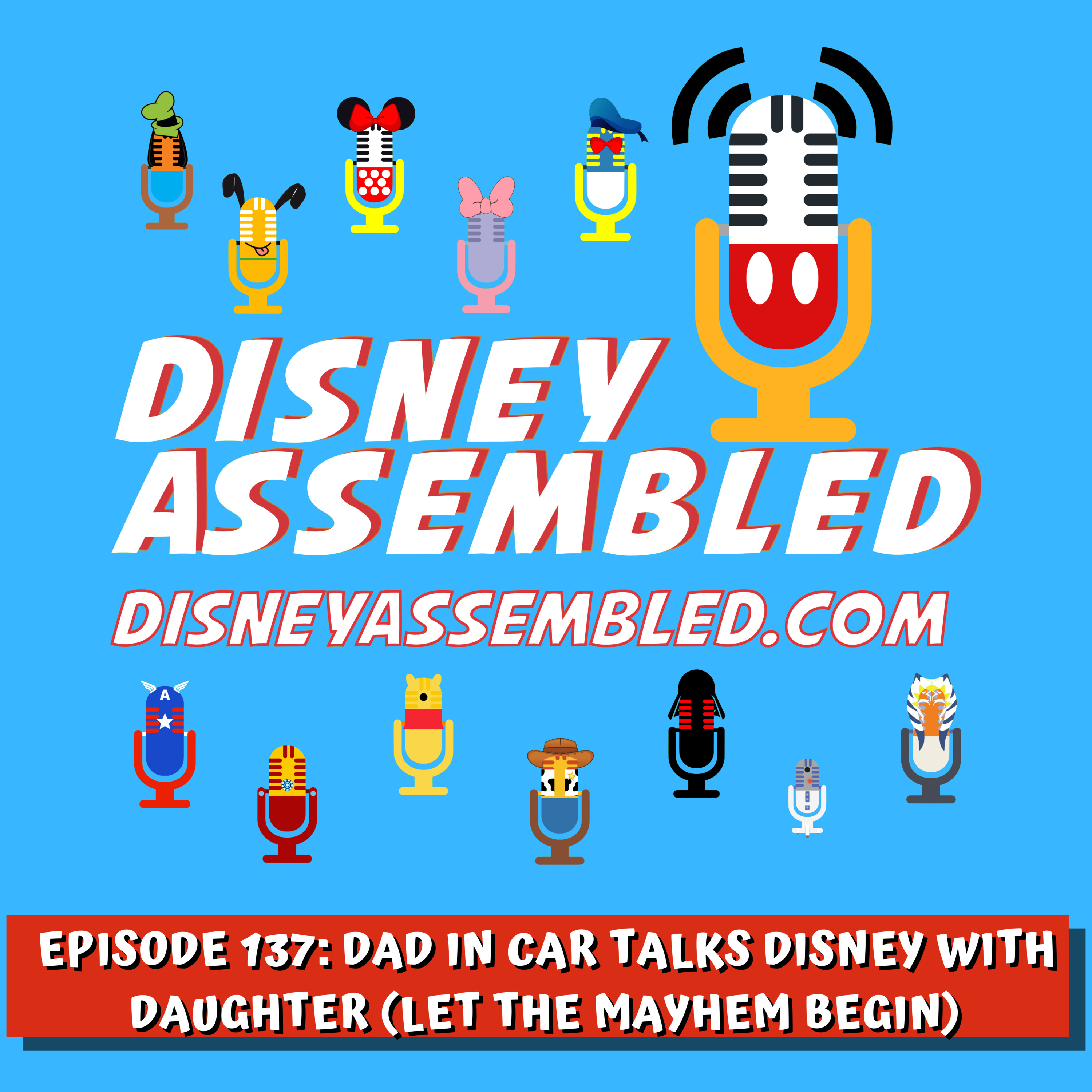 Dad In Car Talks Disney With Daughter (Let The Mayhem Begin) episode artwork