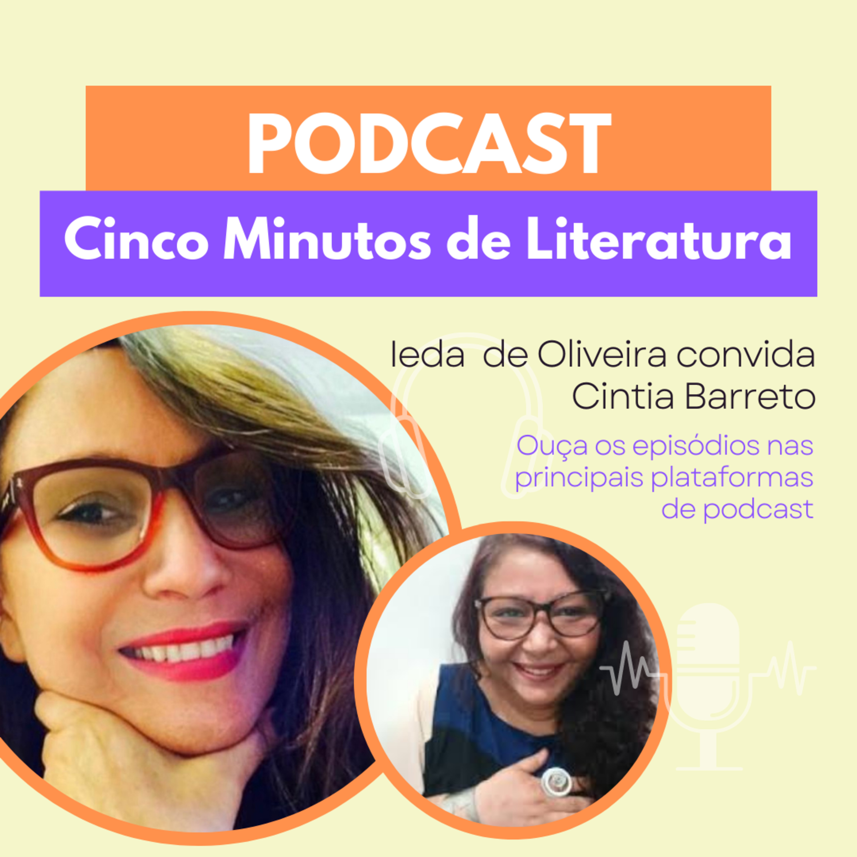 Ieda de Oliveira convida Cintia Barreto