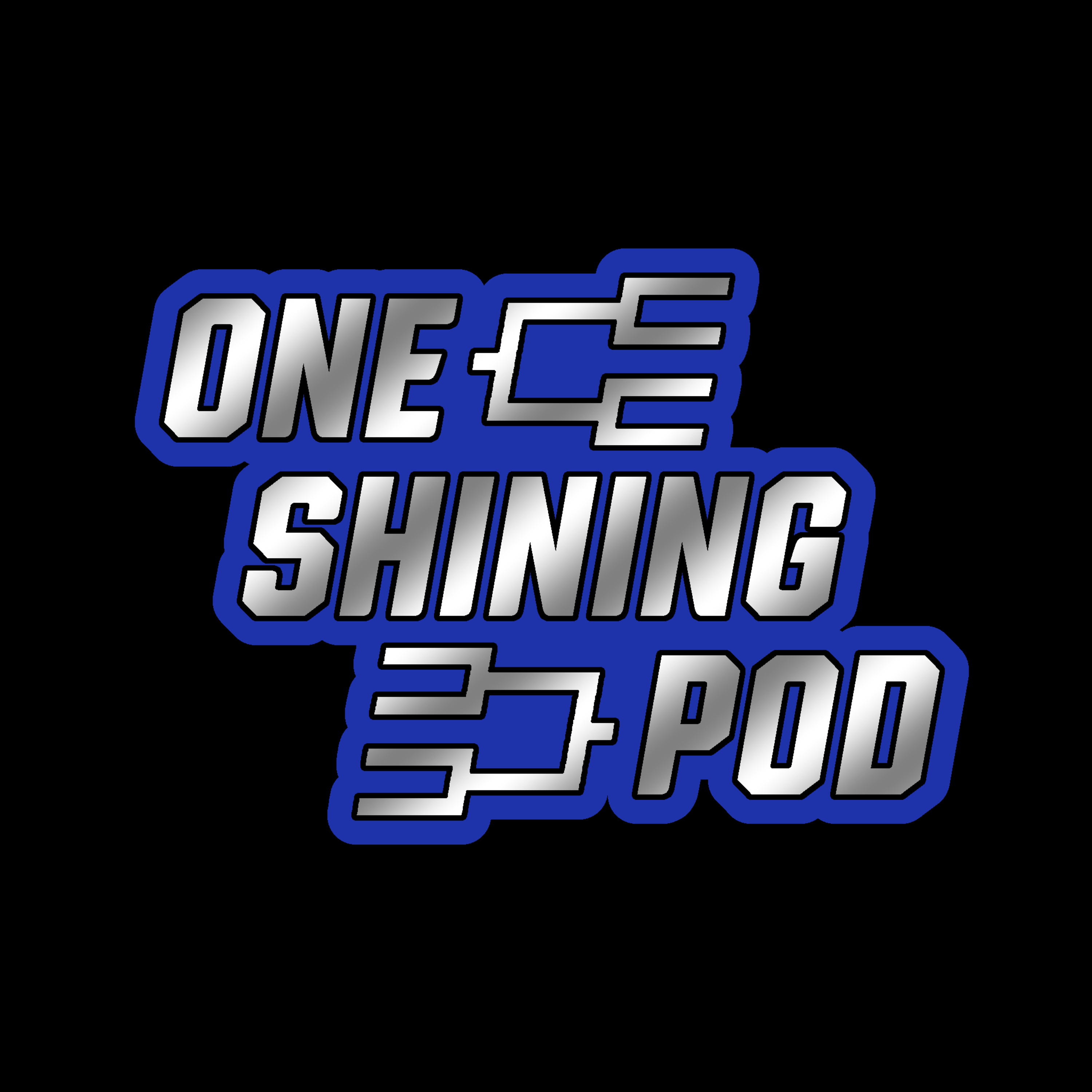 One Shining Pod Ep. 1 - Let the Season Begin