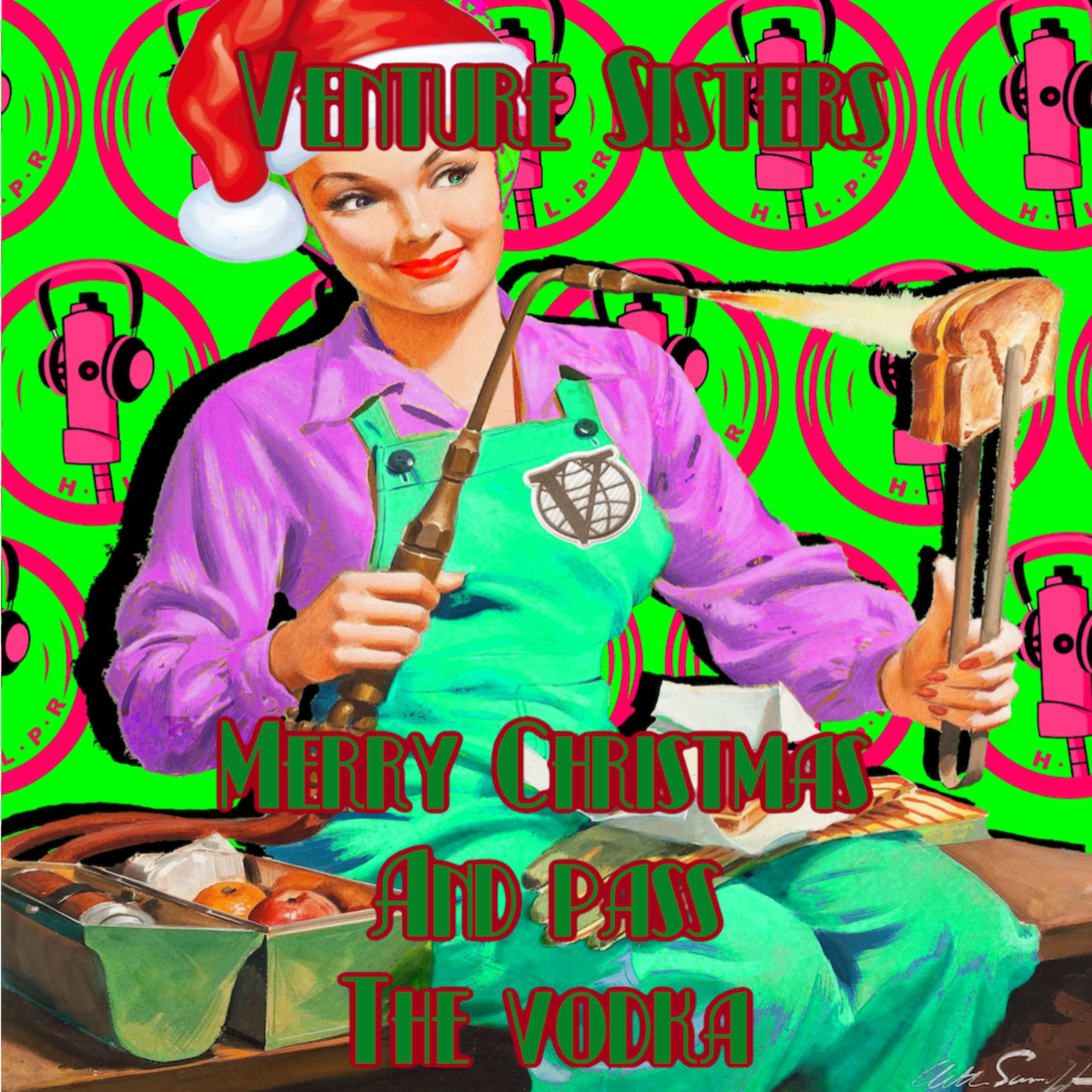 The Venture Sisters! - Merry Christmas and Pass the Vodka