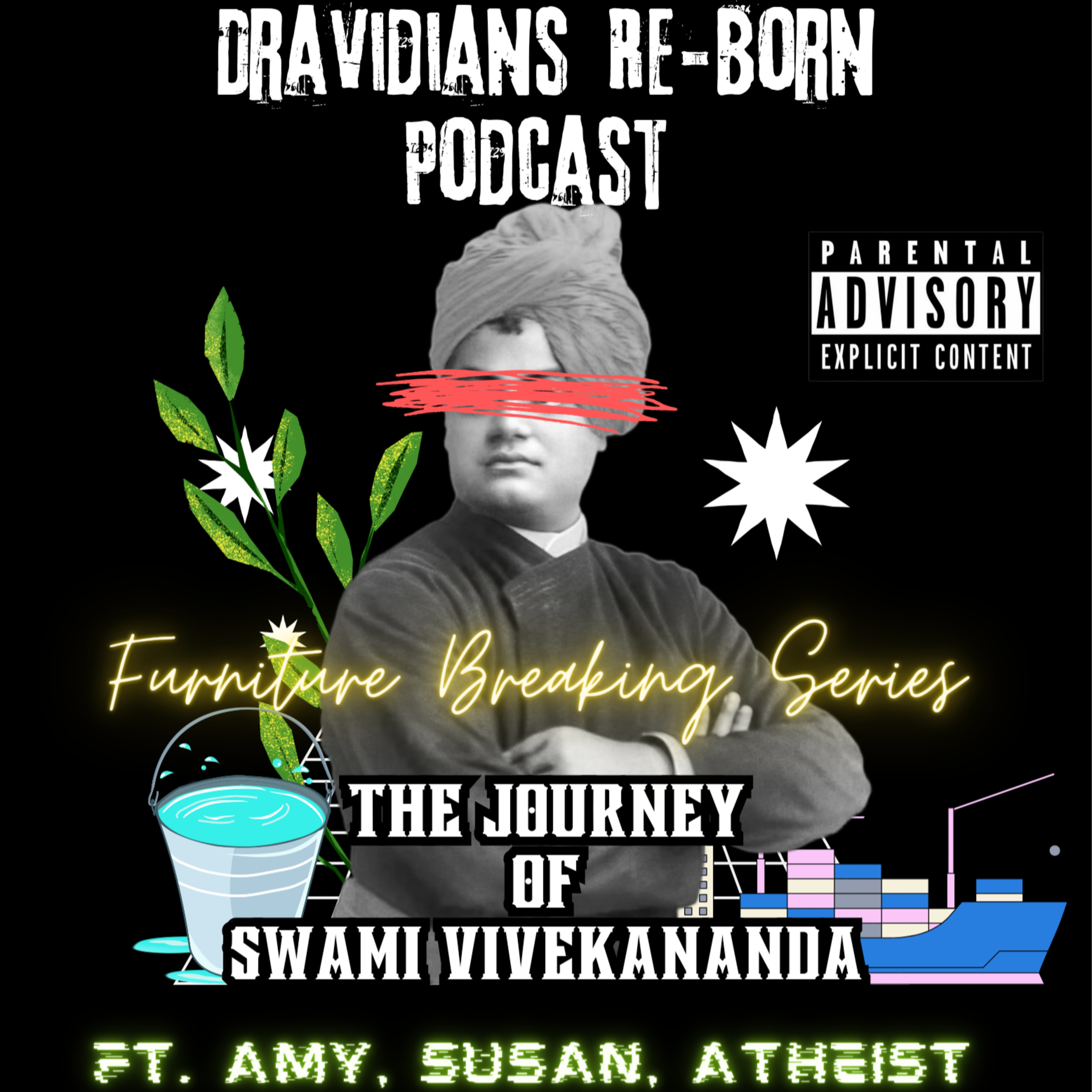 The Journey of Swamy Vivekananda - Ft. Amy, Susan, Atheist (E - 4)