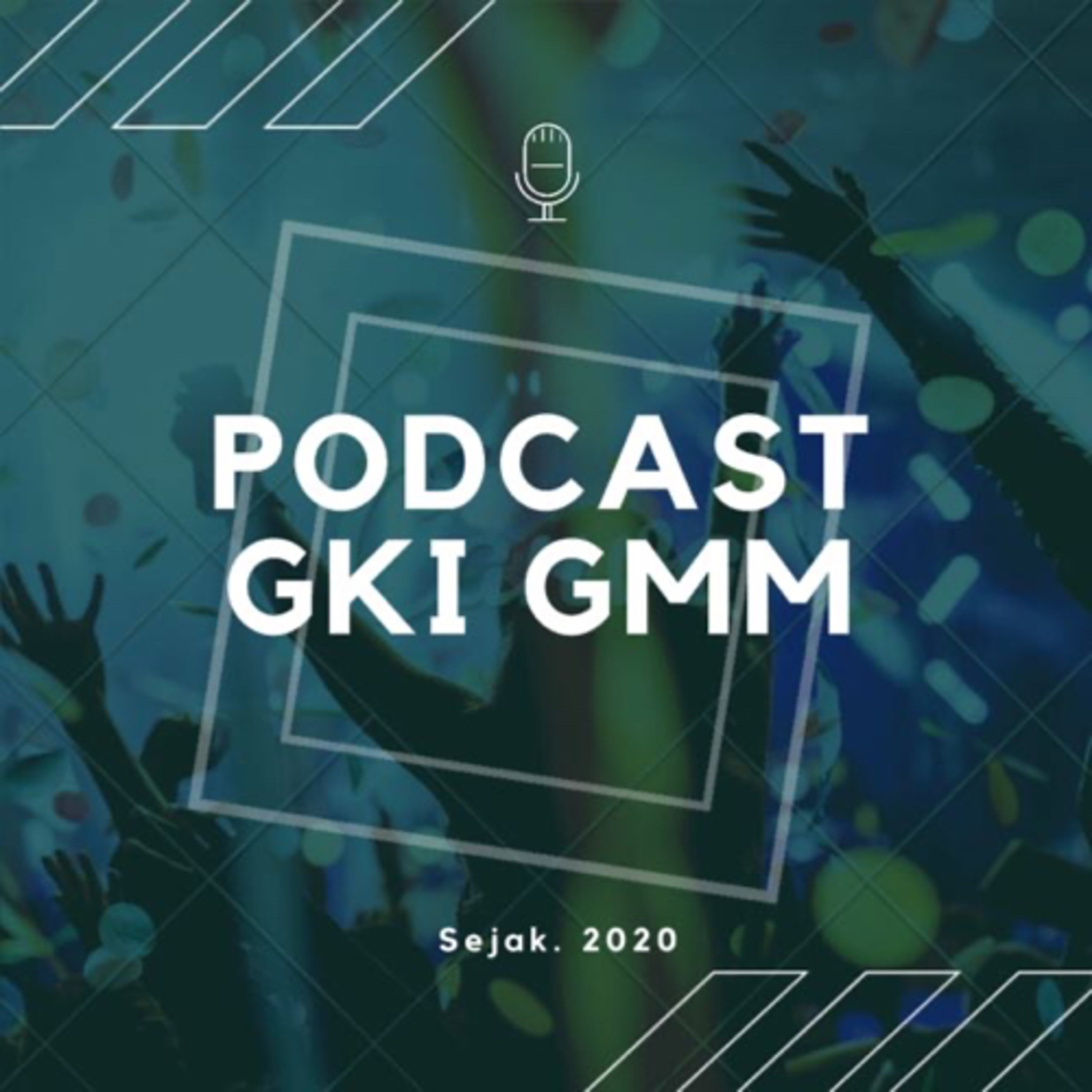 Podcast GKI GMM
