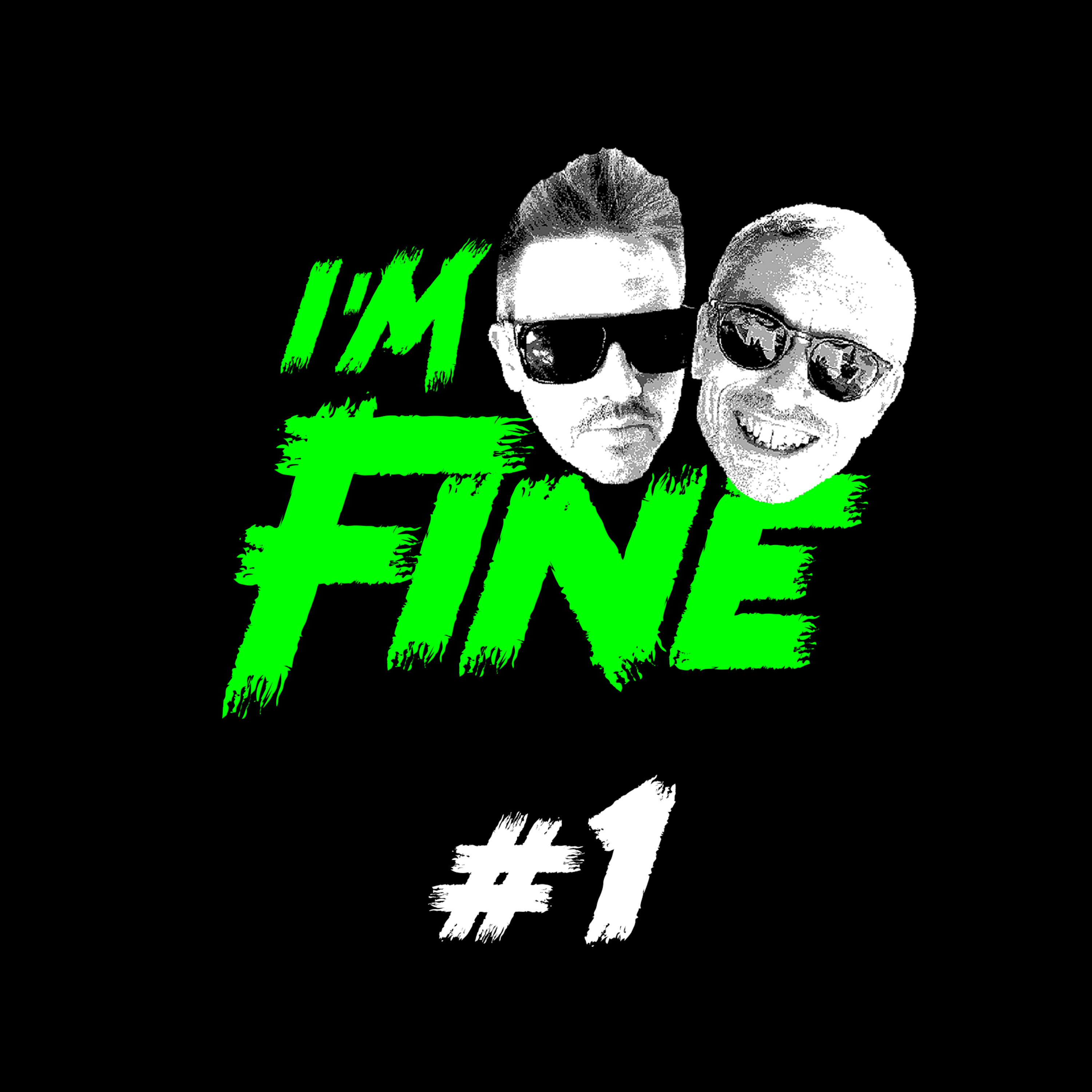 I\'m Fine Podcast