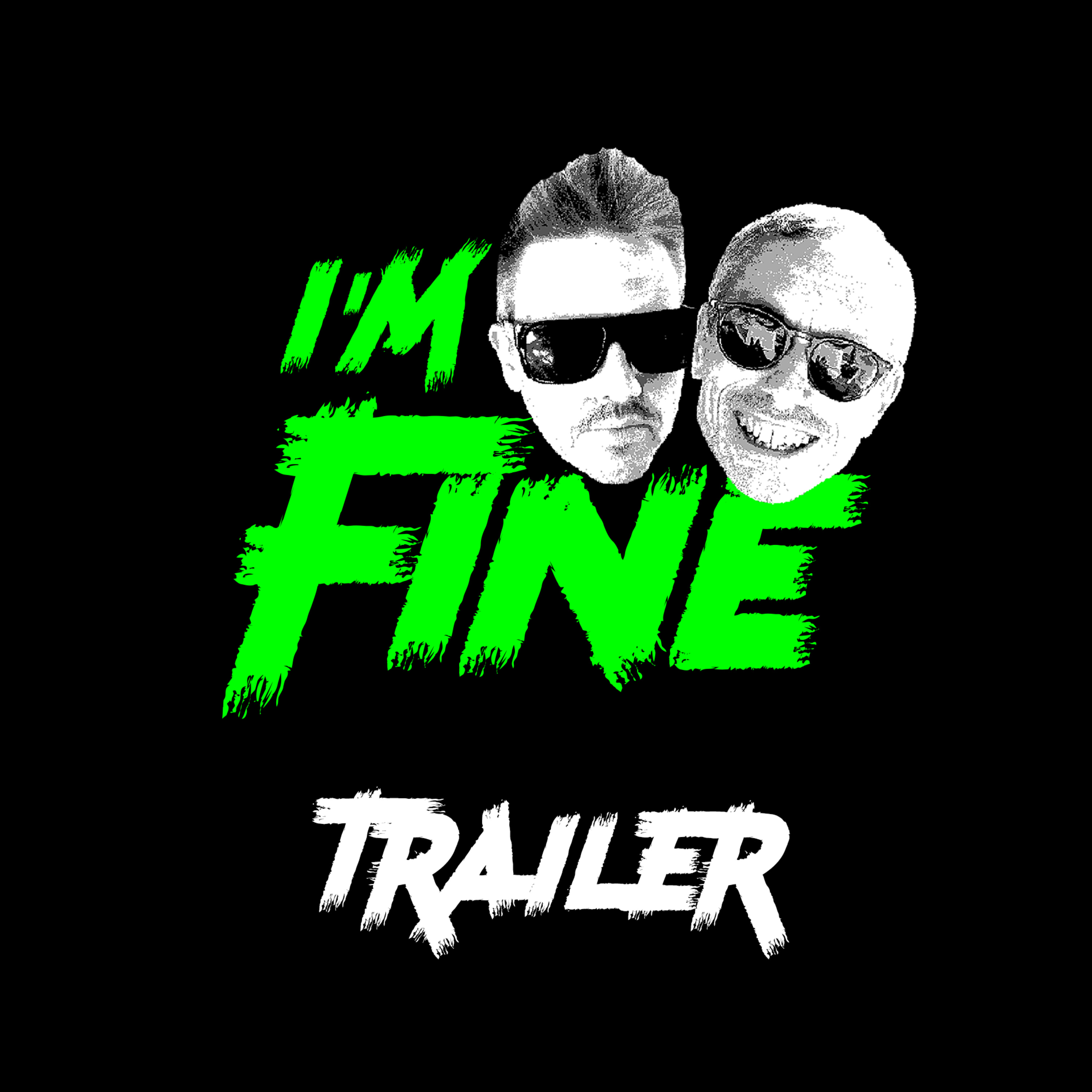 I\'m Fine Podcast