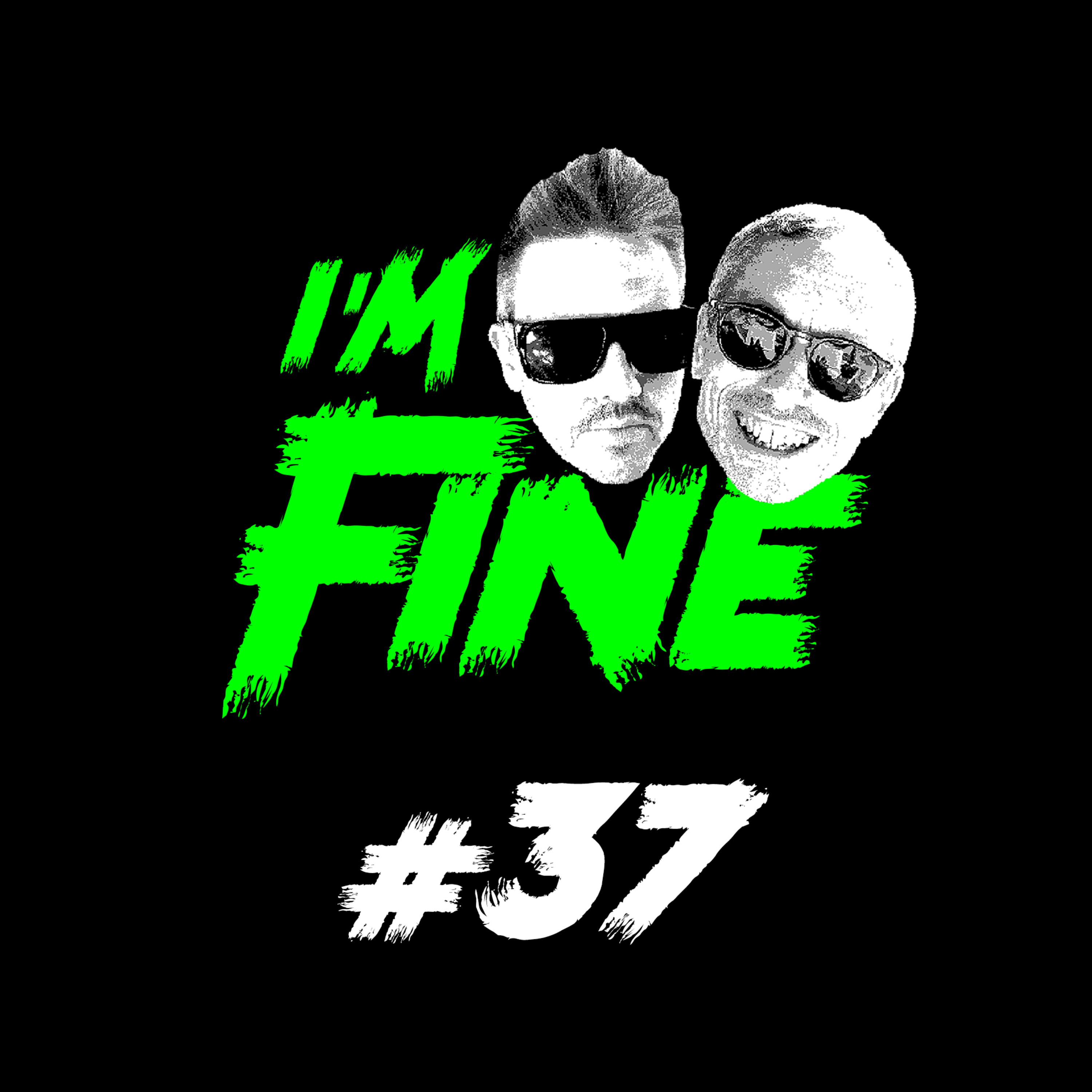 I\'m Fine Podcast