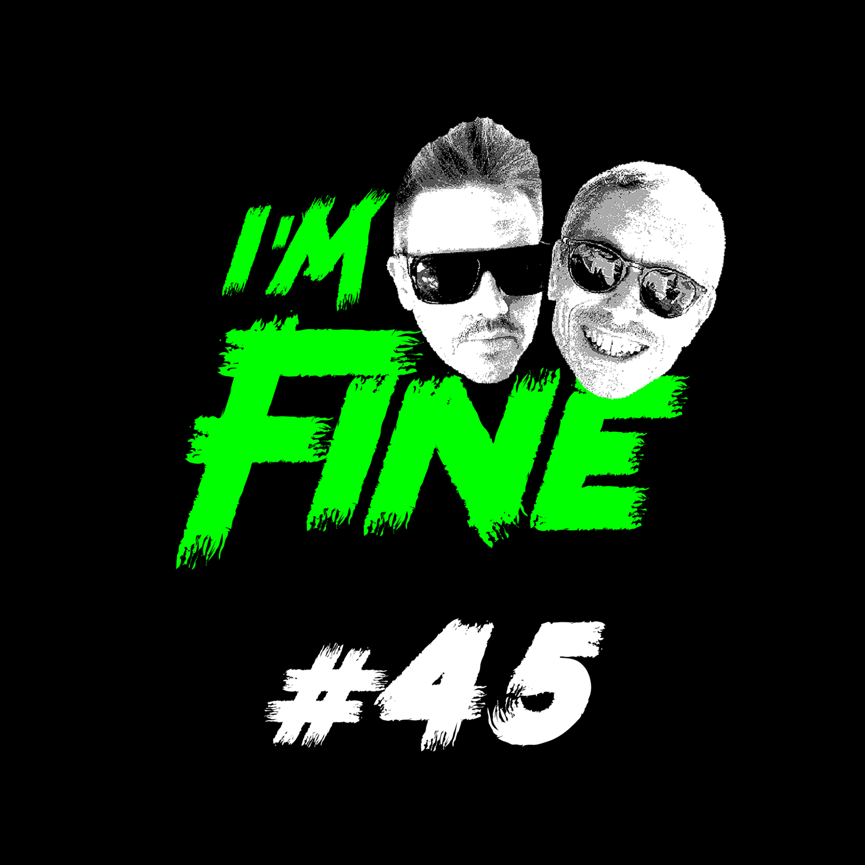 I\'m Fine Podcast