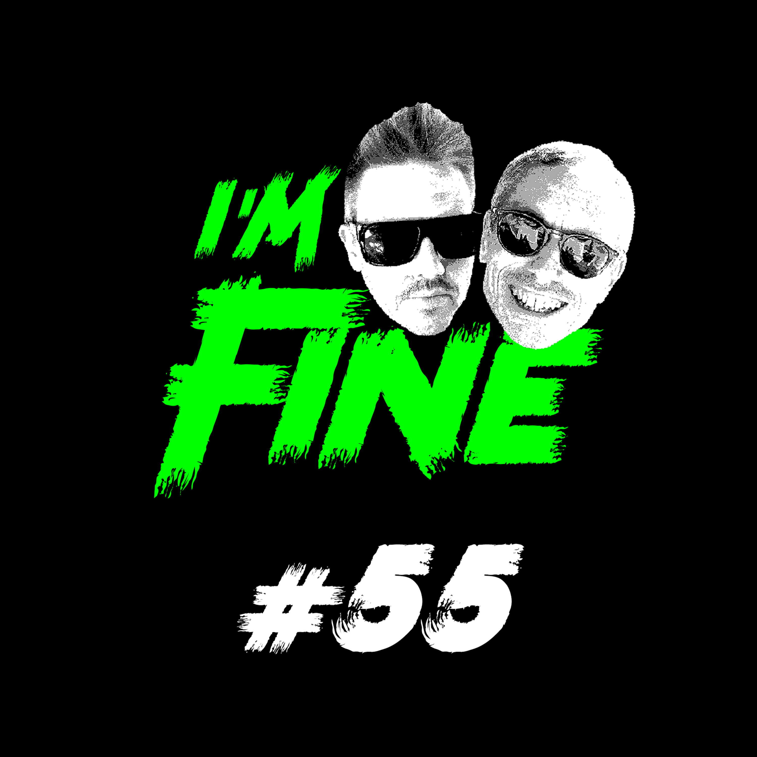 I\'m Fine Podcast