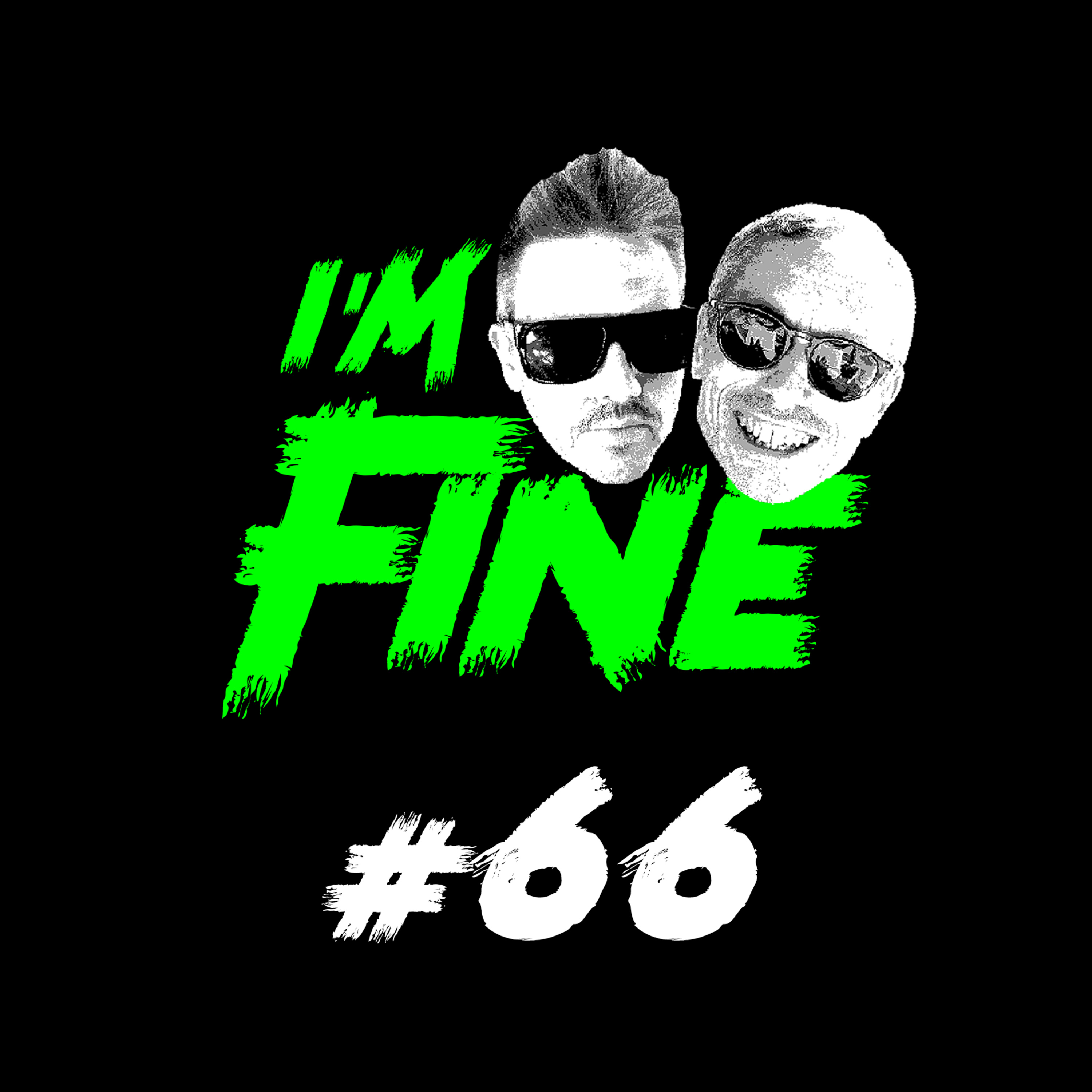 I\'m Fine Podcast