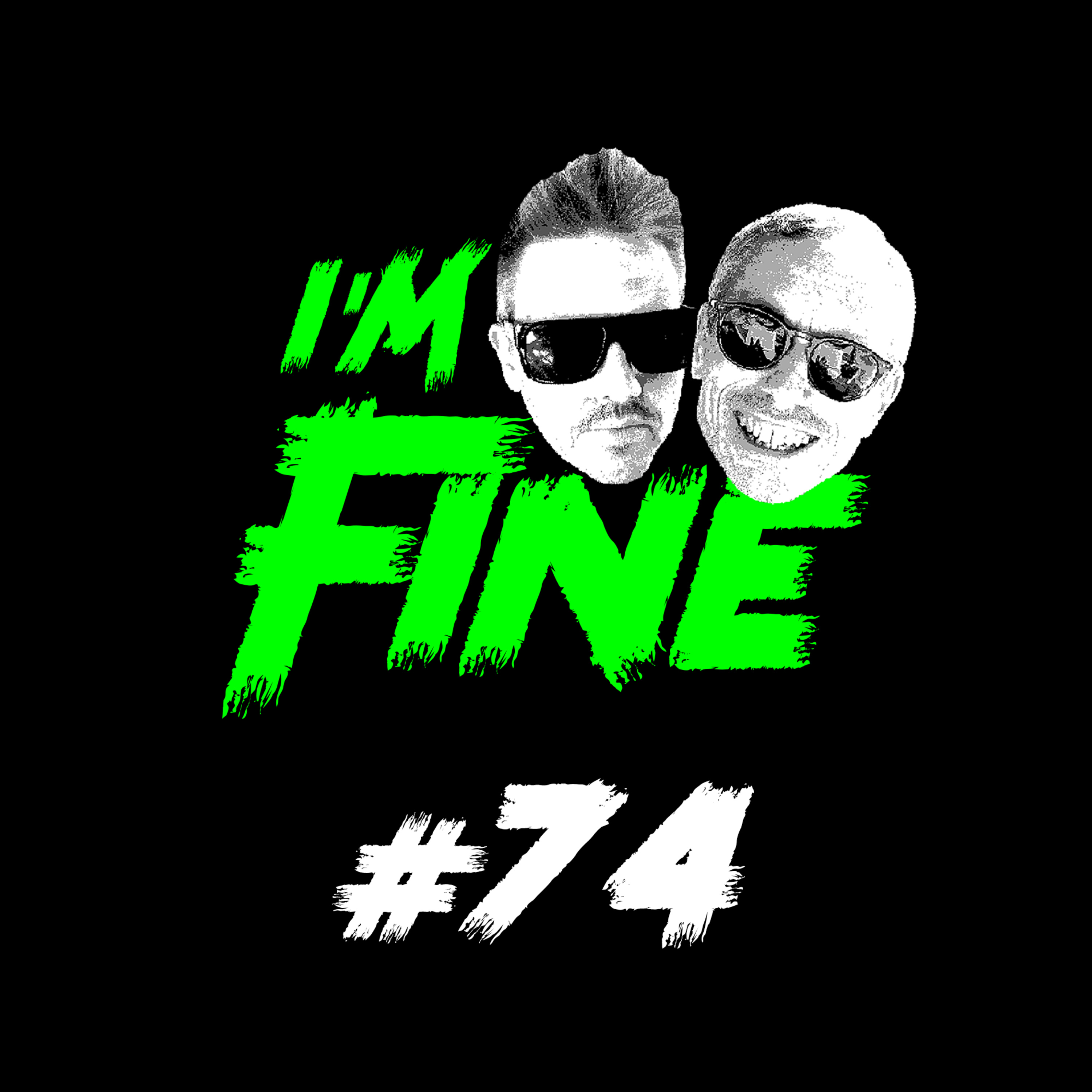I\'m Fine Podcast