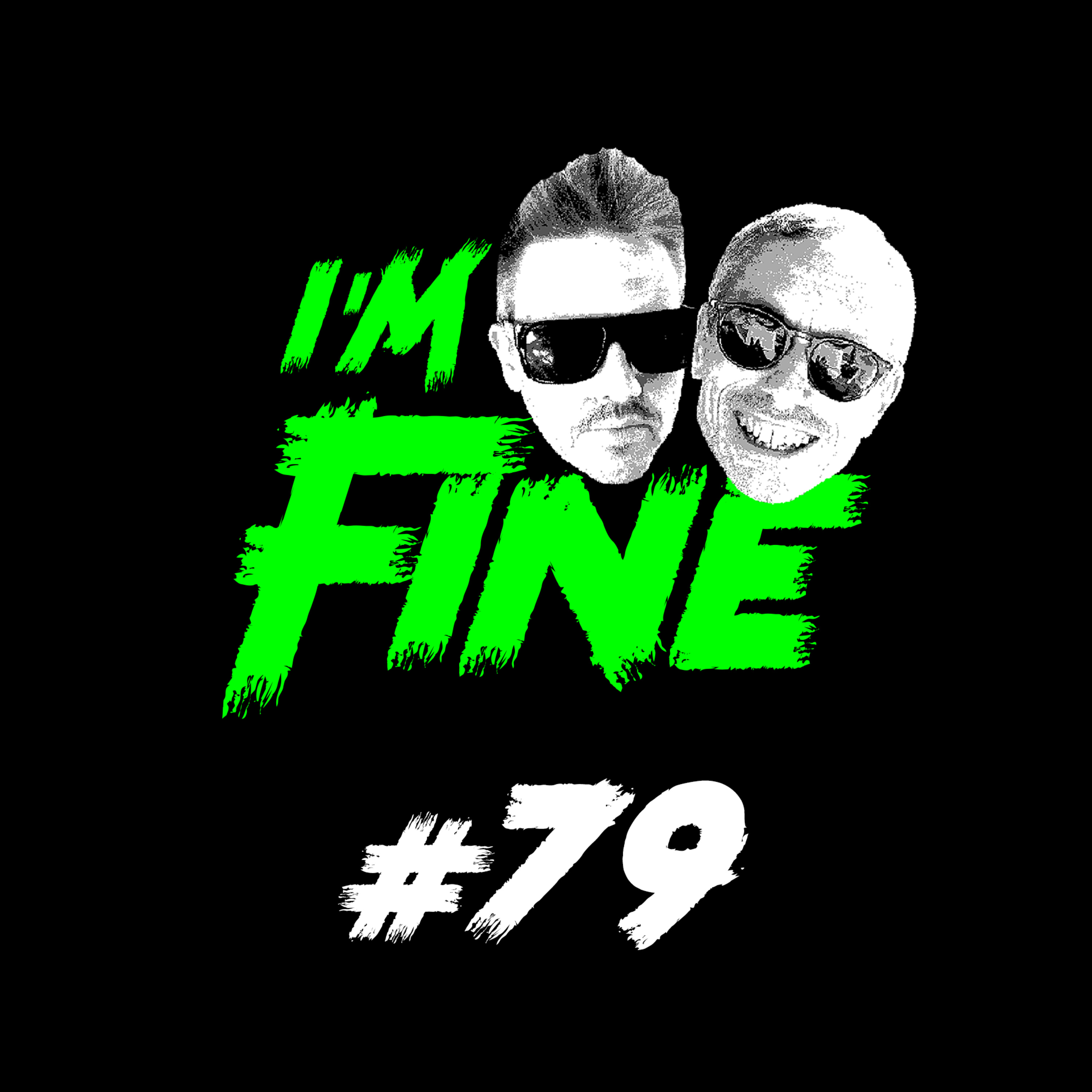 I\'m Fine Podcast