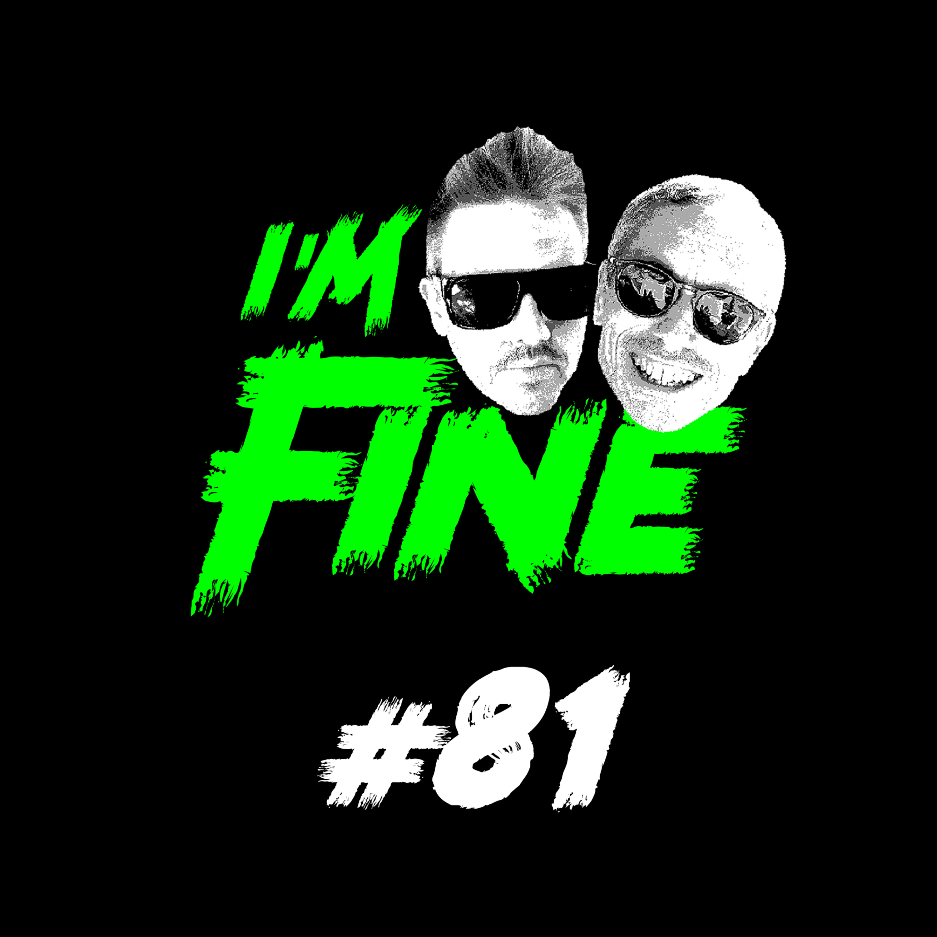 I\'m Fine Podcast