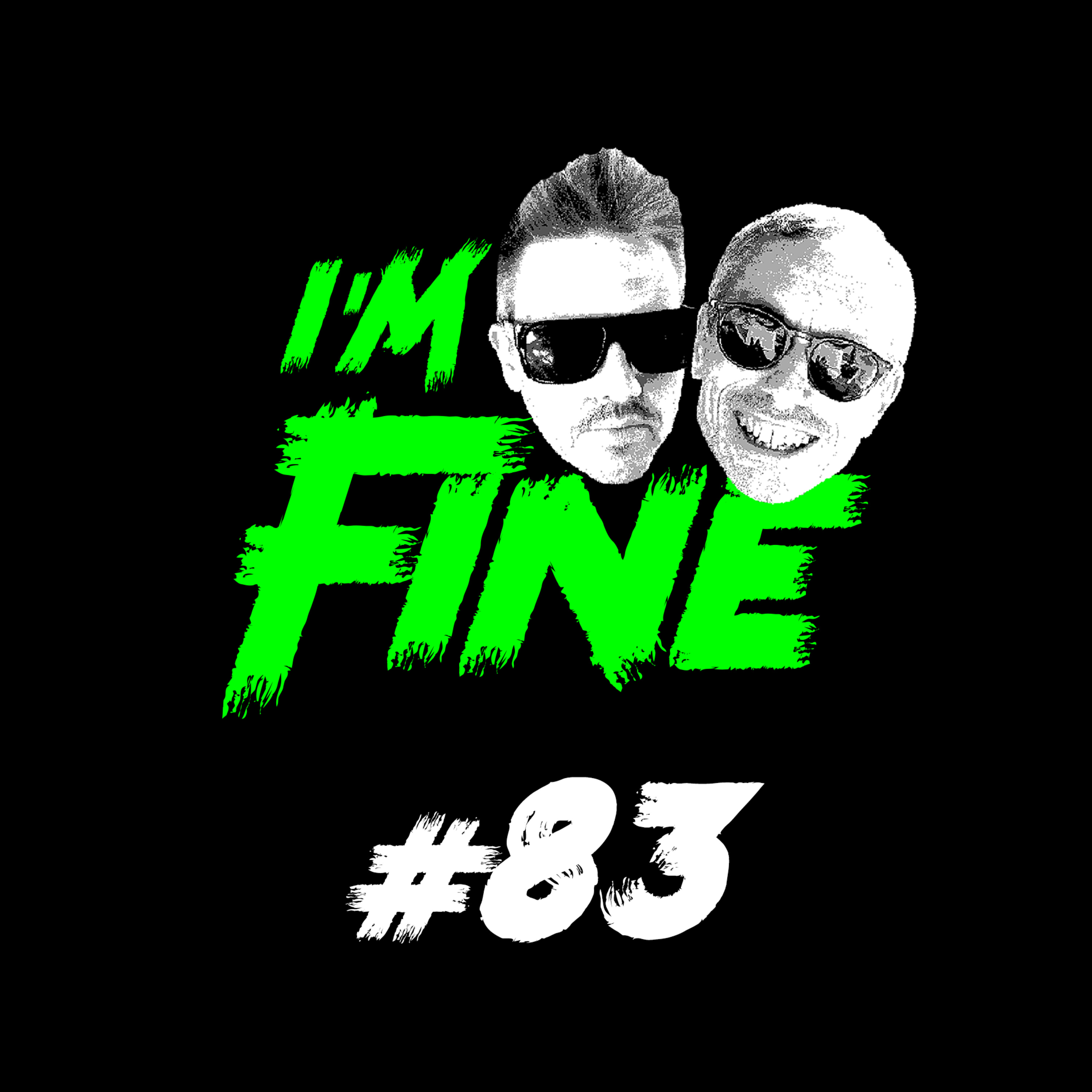I\'m Fine Podcast