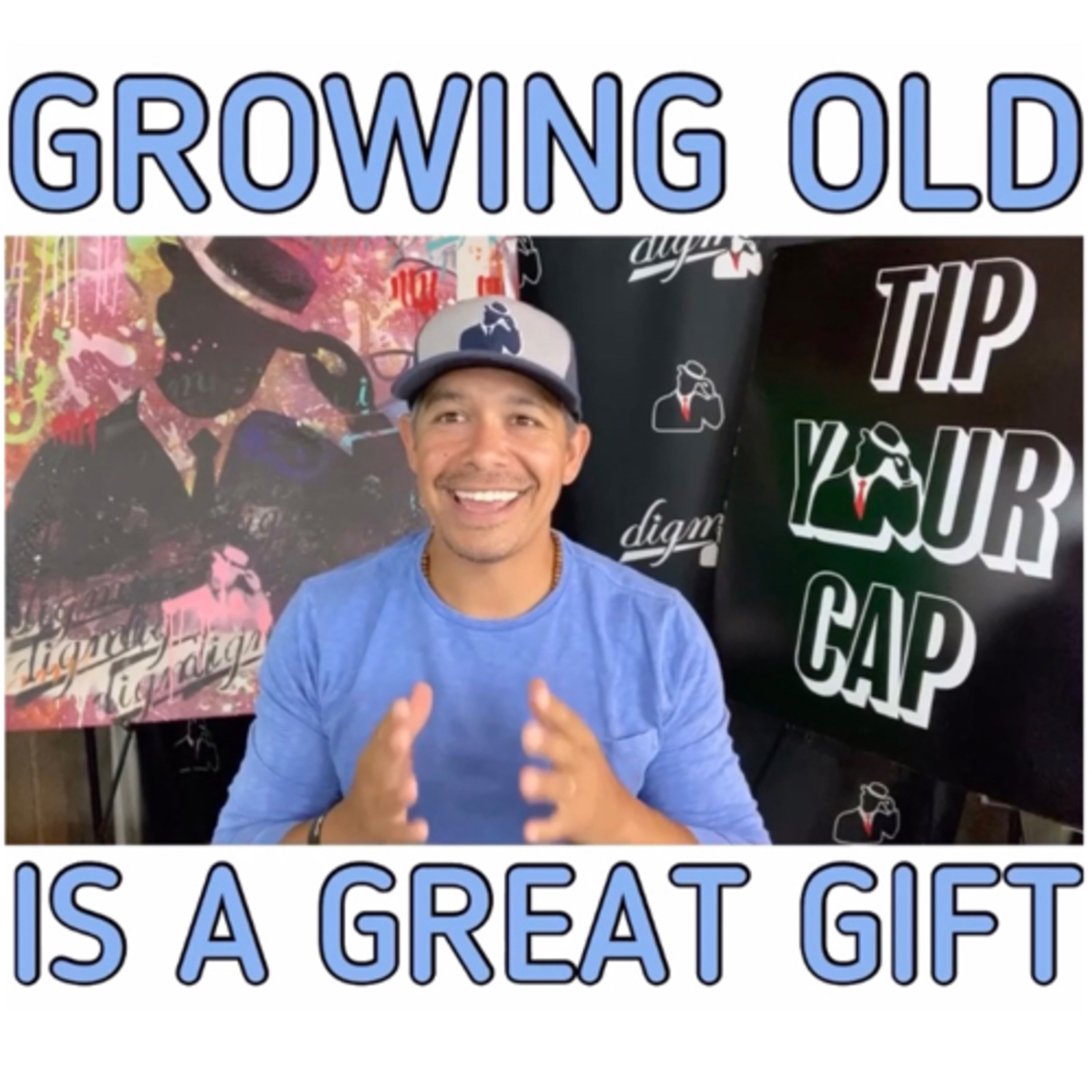 GROWING OLD IS A GREAT GIFT - Daily Dose - 8/31/20