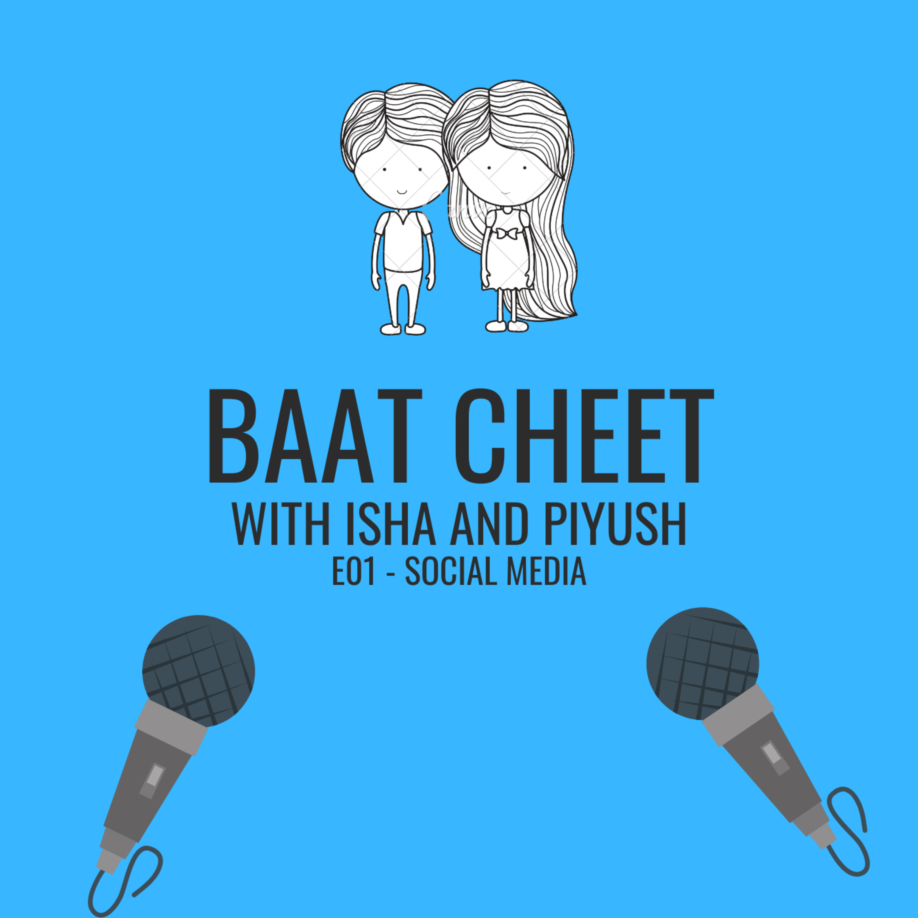 Baat Cheet with Isha and Piyush