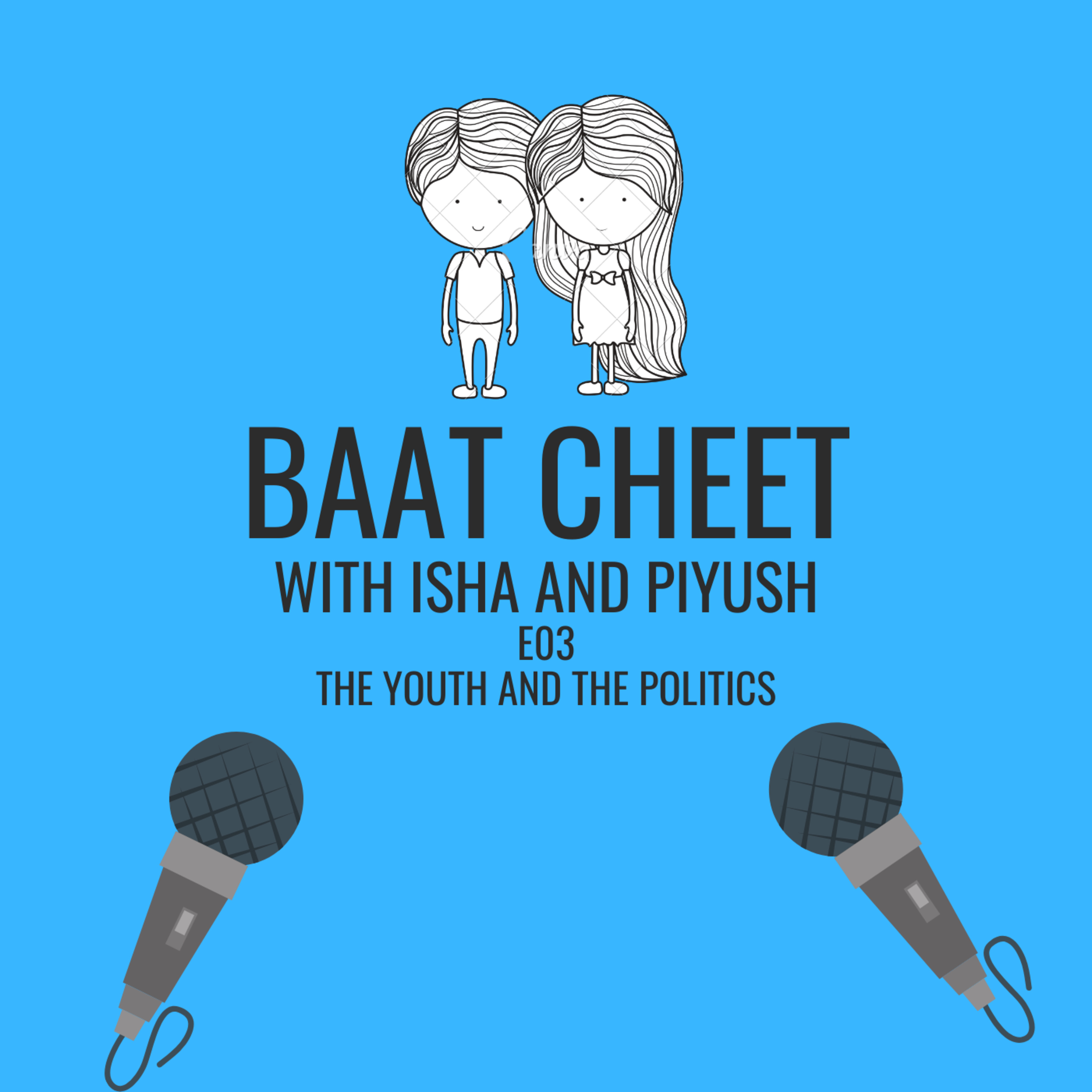 Baat Cheet with Isha and Piyush