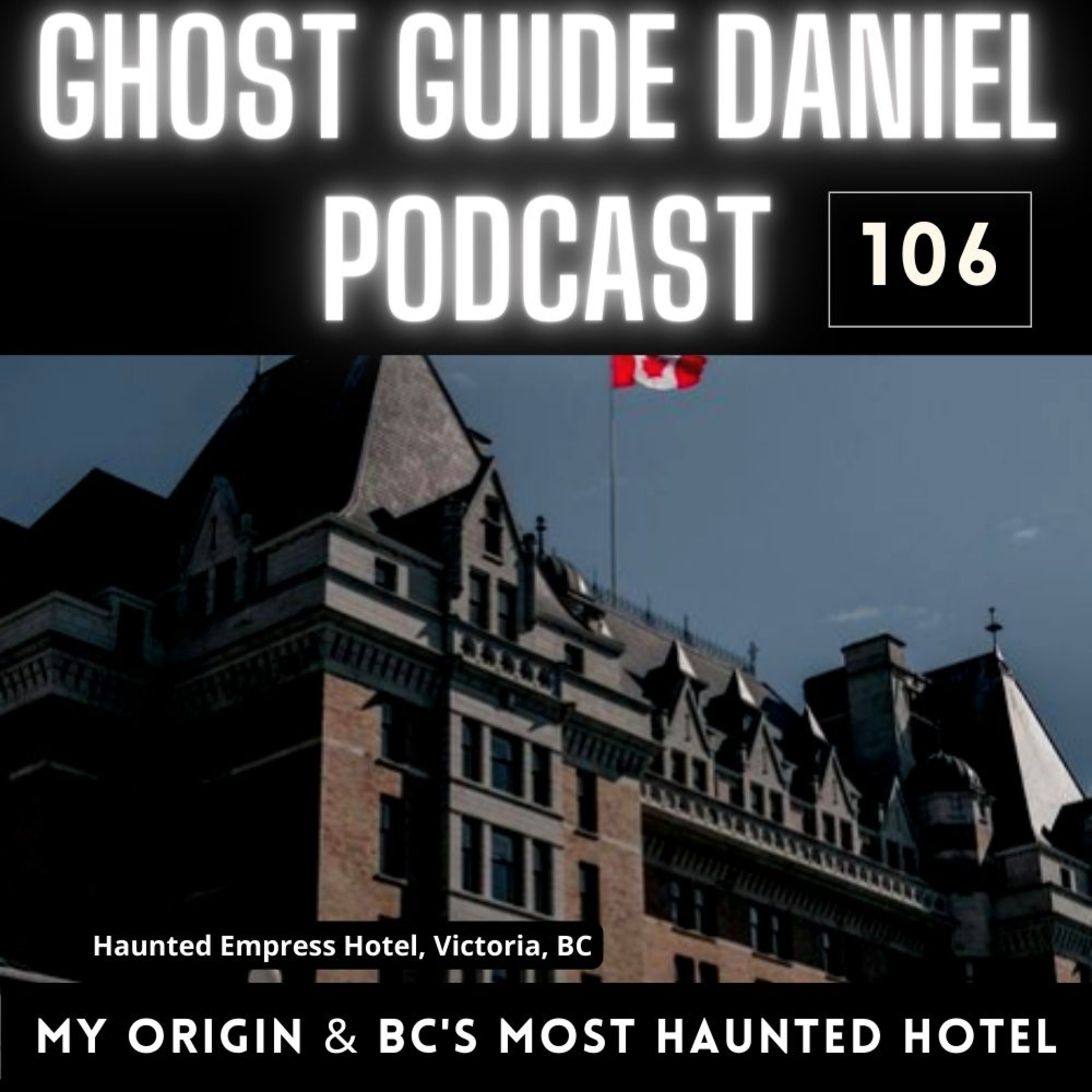 My Origin EVP & BC's Most Haunted Hotel