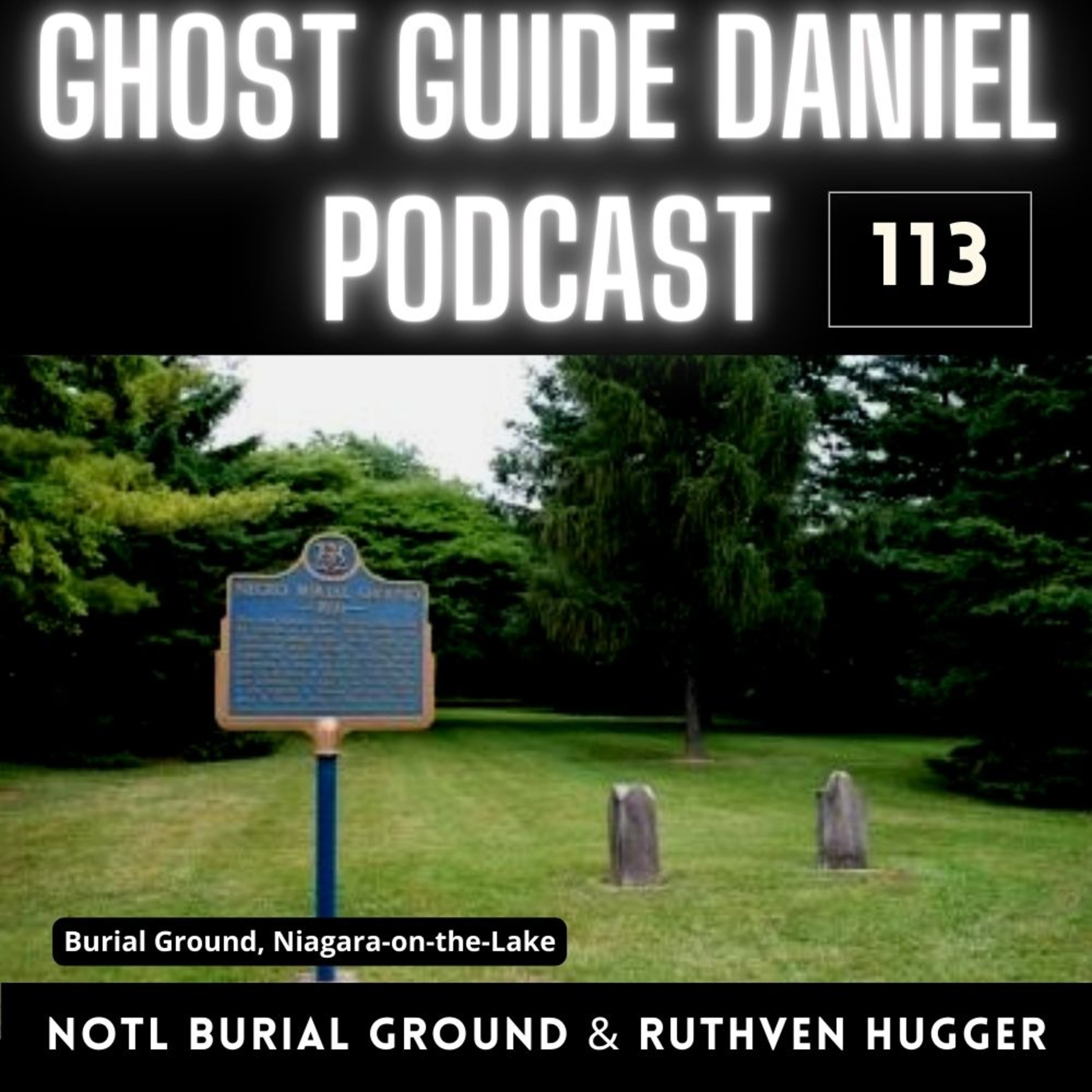 NOTL Burial Ground & Ruthven Cemetery Hugger episode artwork