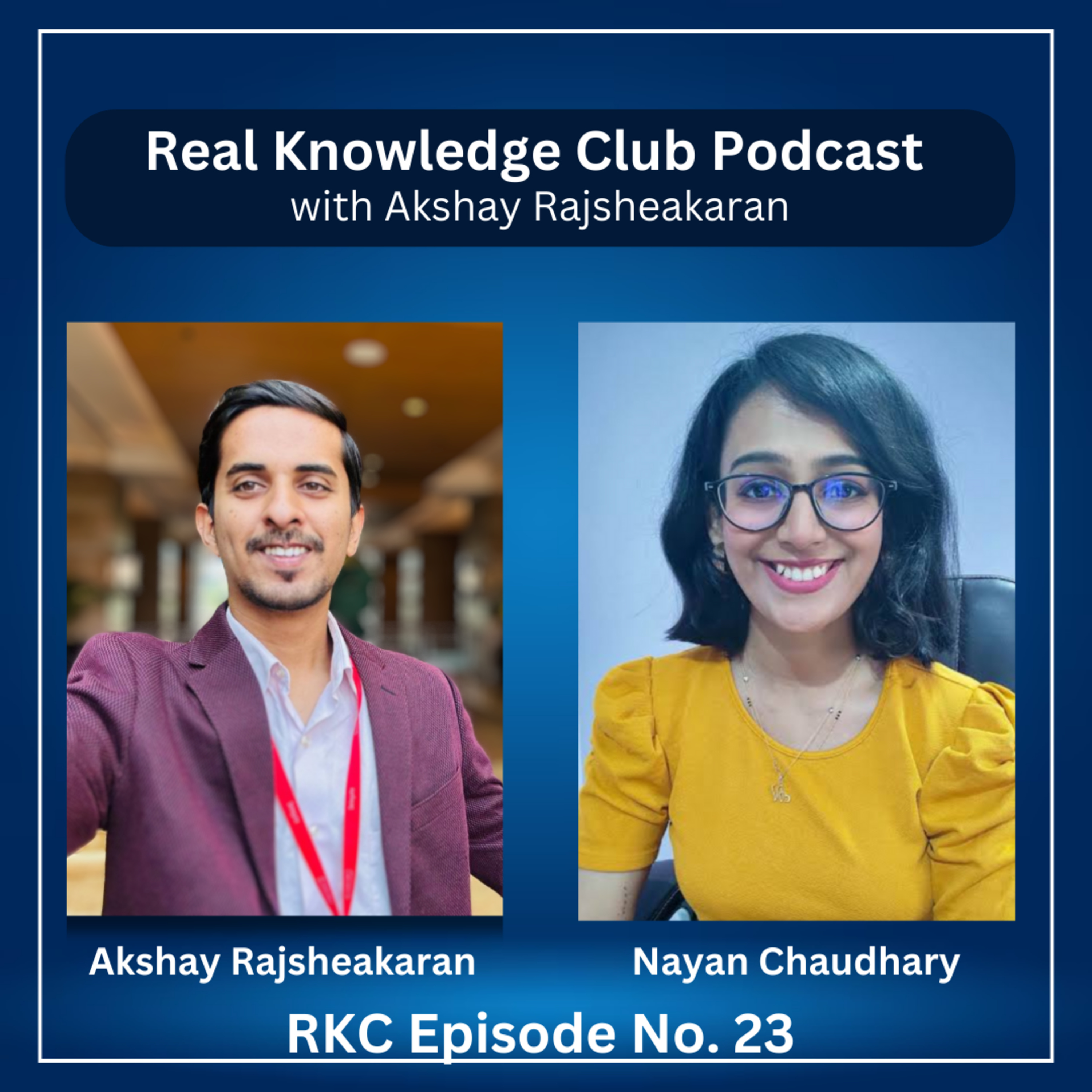 Nayan Chaudhary Public Speaking and personality coach | Real Knowledge Club Show :23 episode artwork