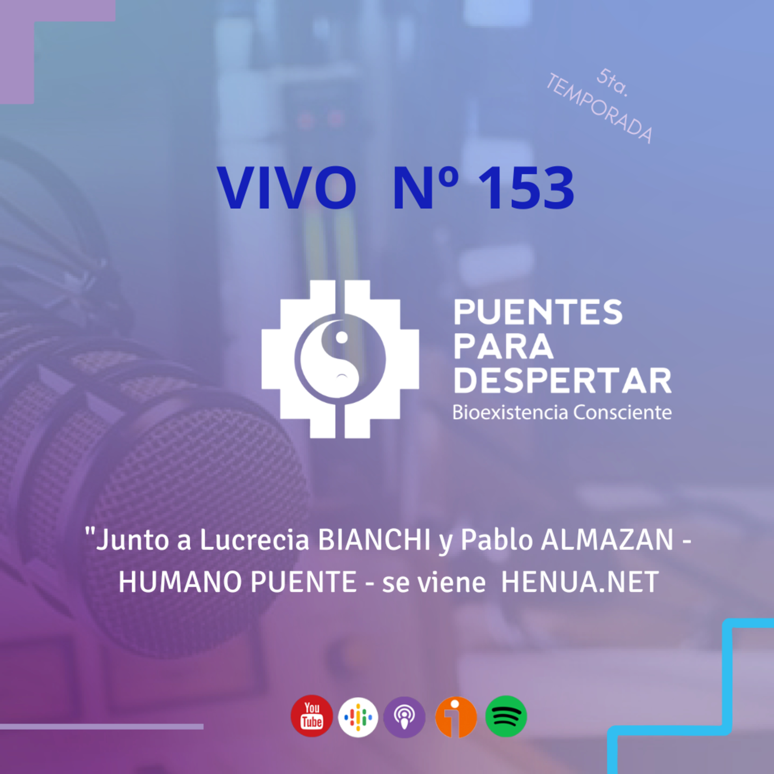 Programa N°153 de Puentes para Despertar, "Pablo Almazán y Lucrecia Bianchi presentan Henua.net" episode artwork