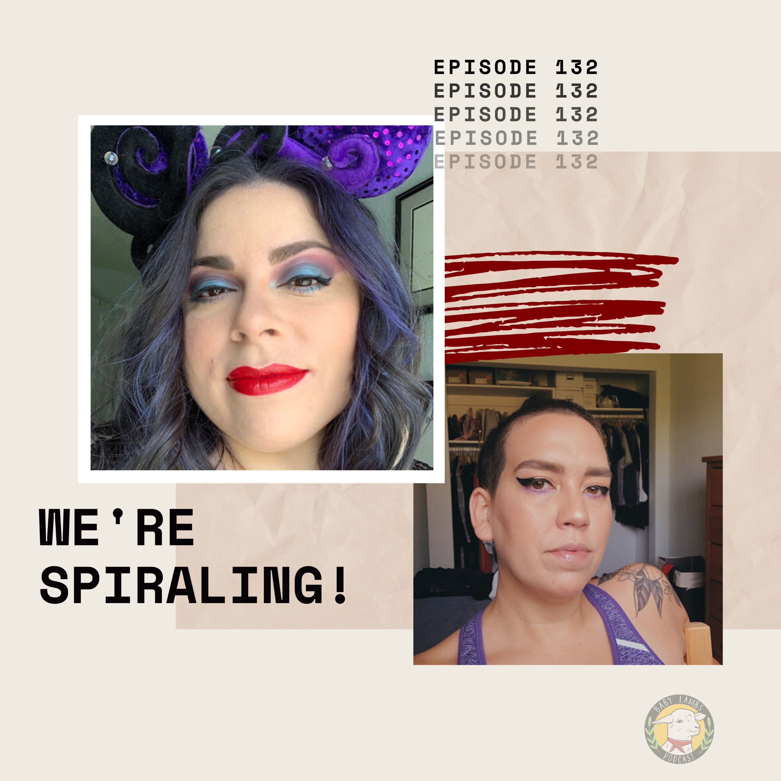 Ep 132 - We're Spiraling episode artwork