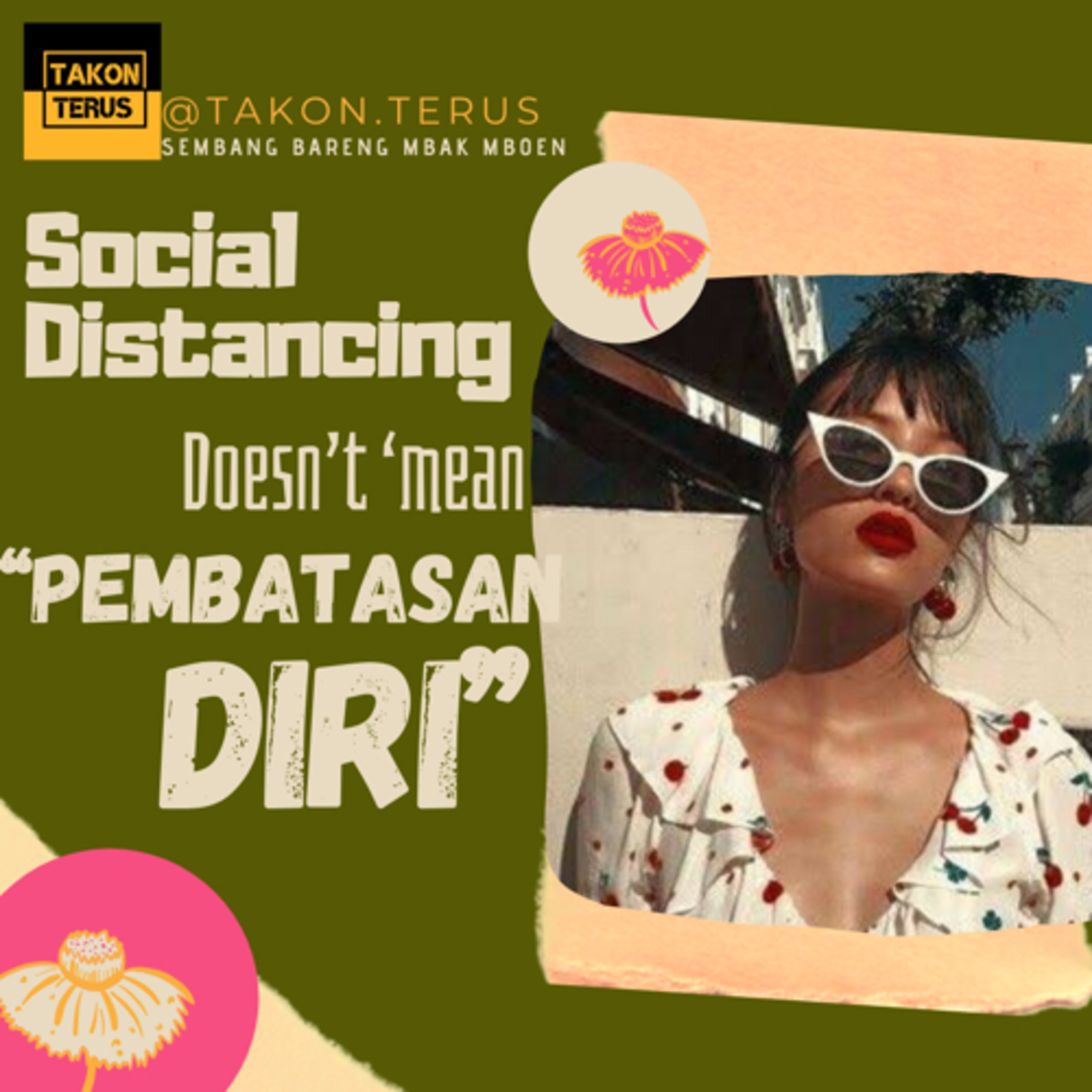 Social Distancing Doesn’t mean “Pembatasan Diri”! episode artwork