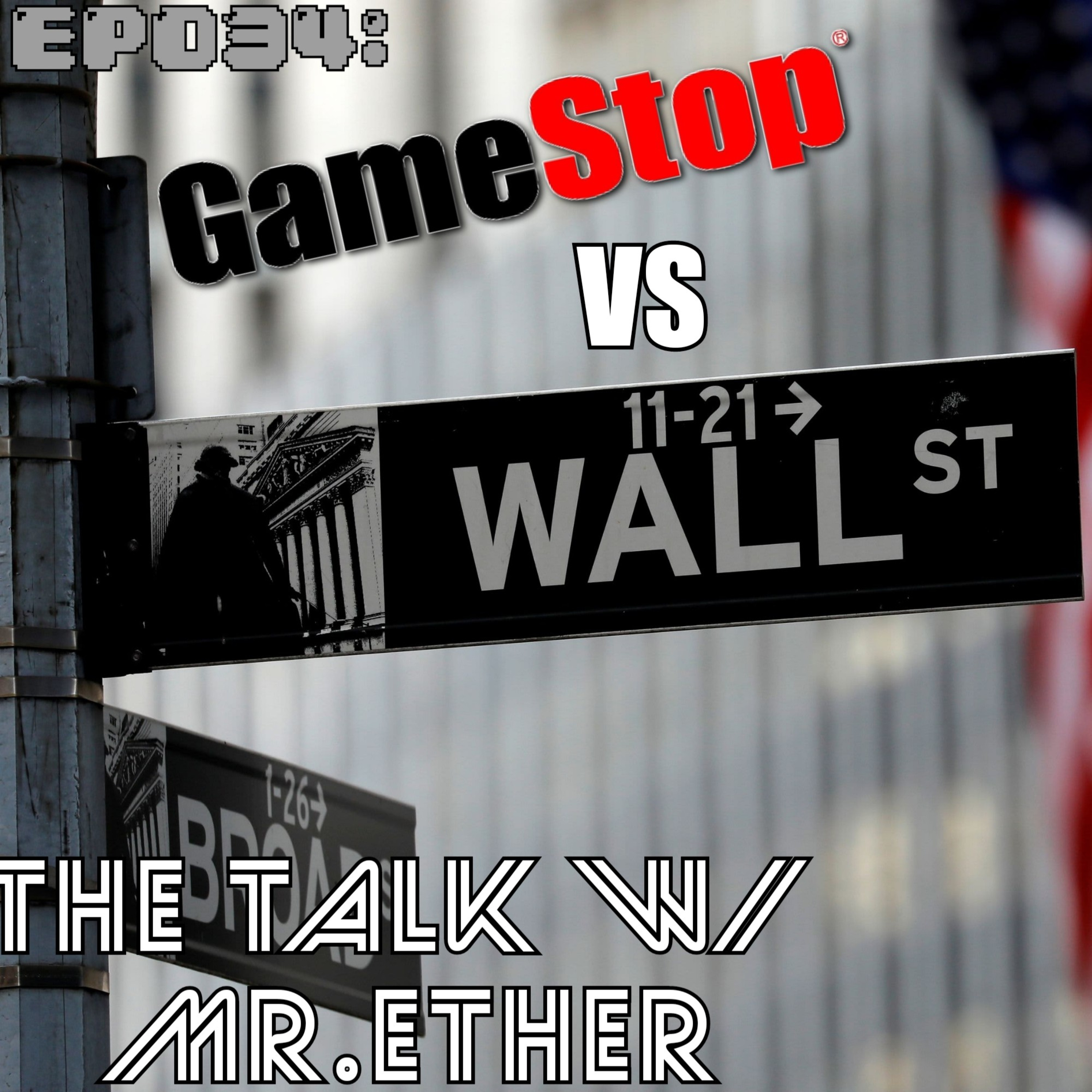 EP034:GameTalk W/ Mr.Ether episode artwork