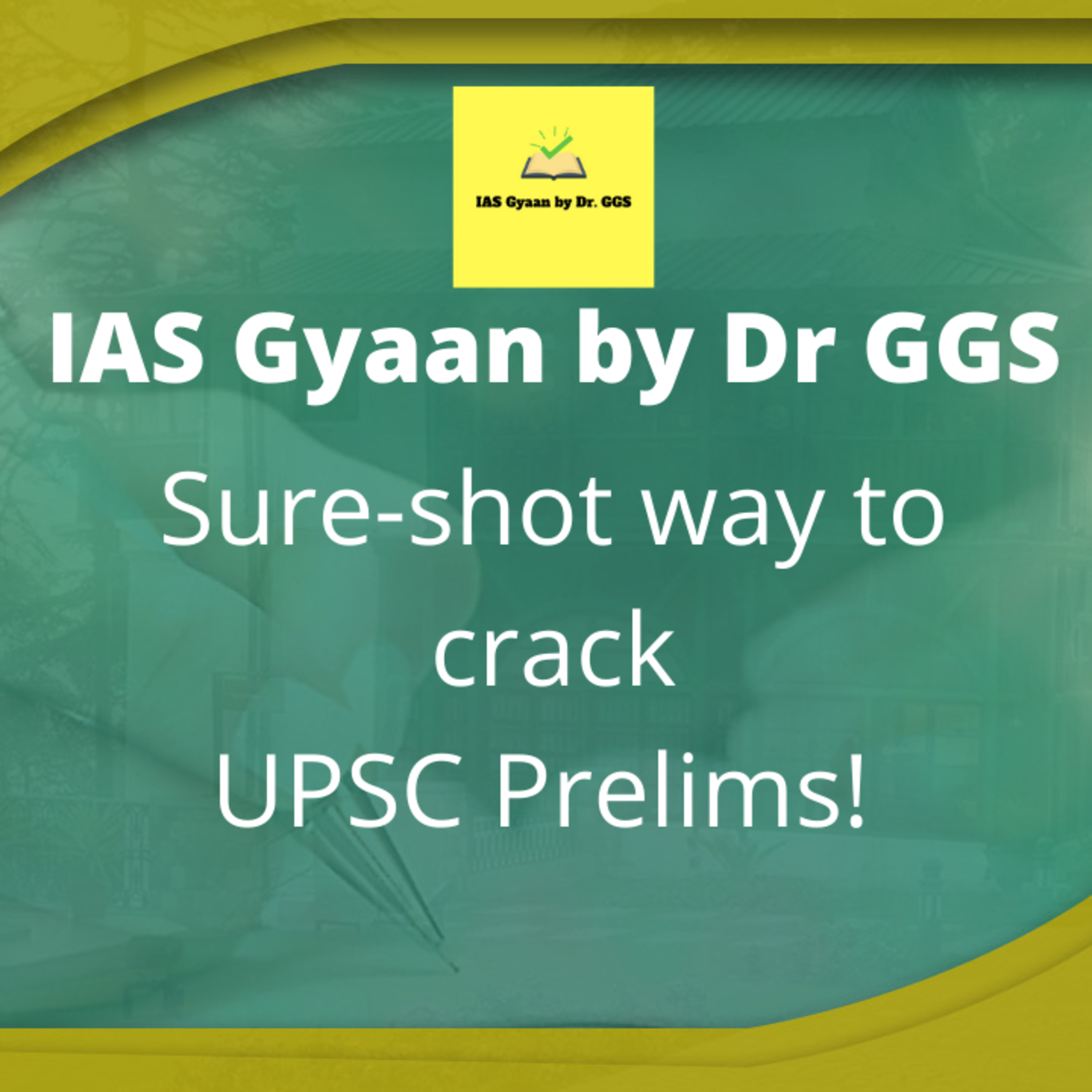 IAS Gyaan by Dr. GGS