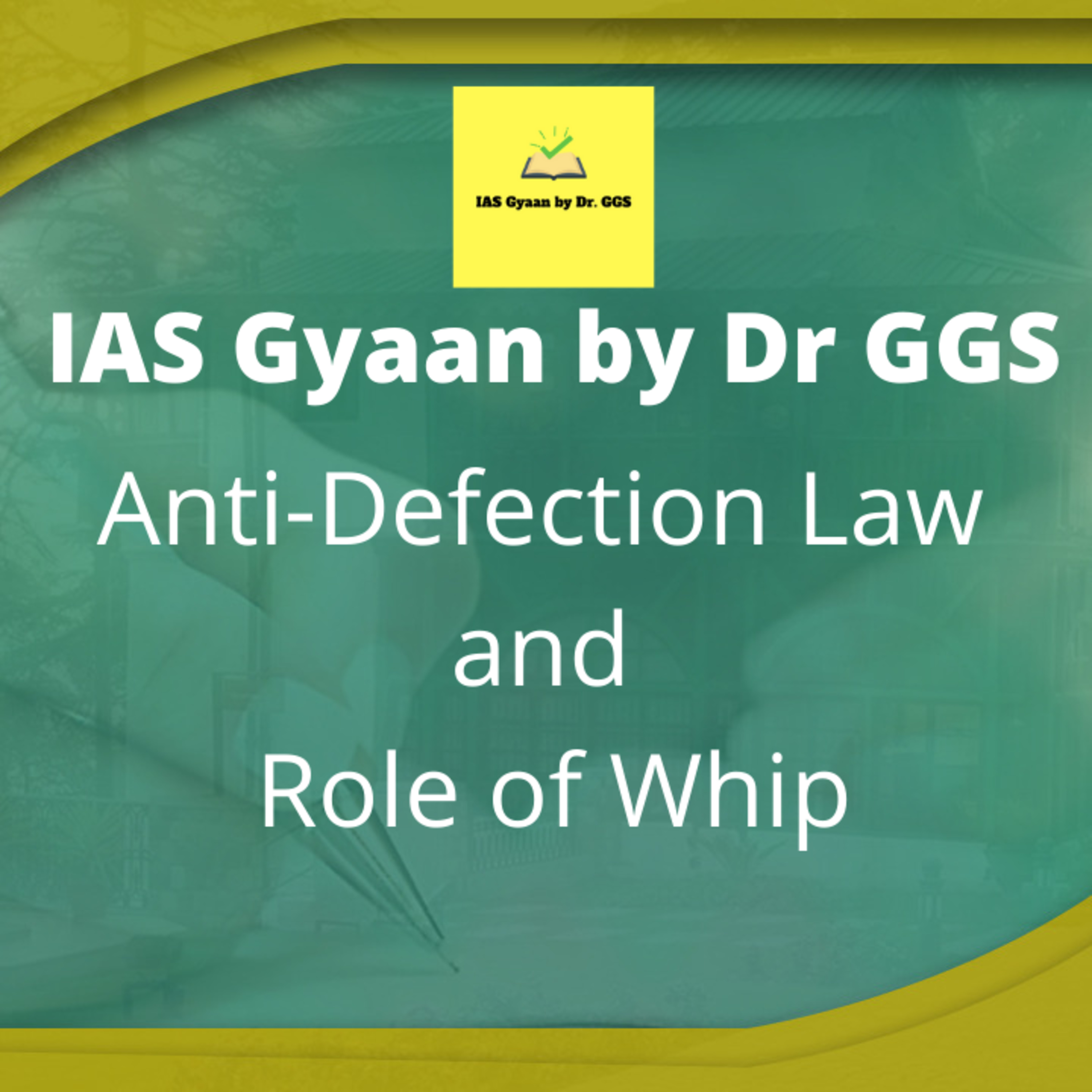 IAS Gyaan by Dr. GGS